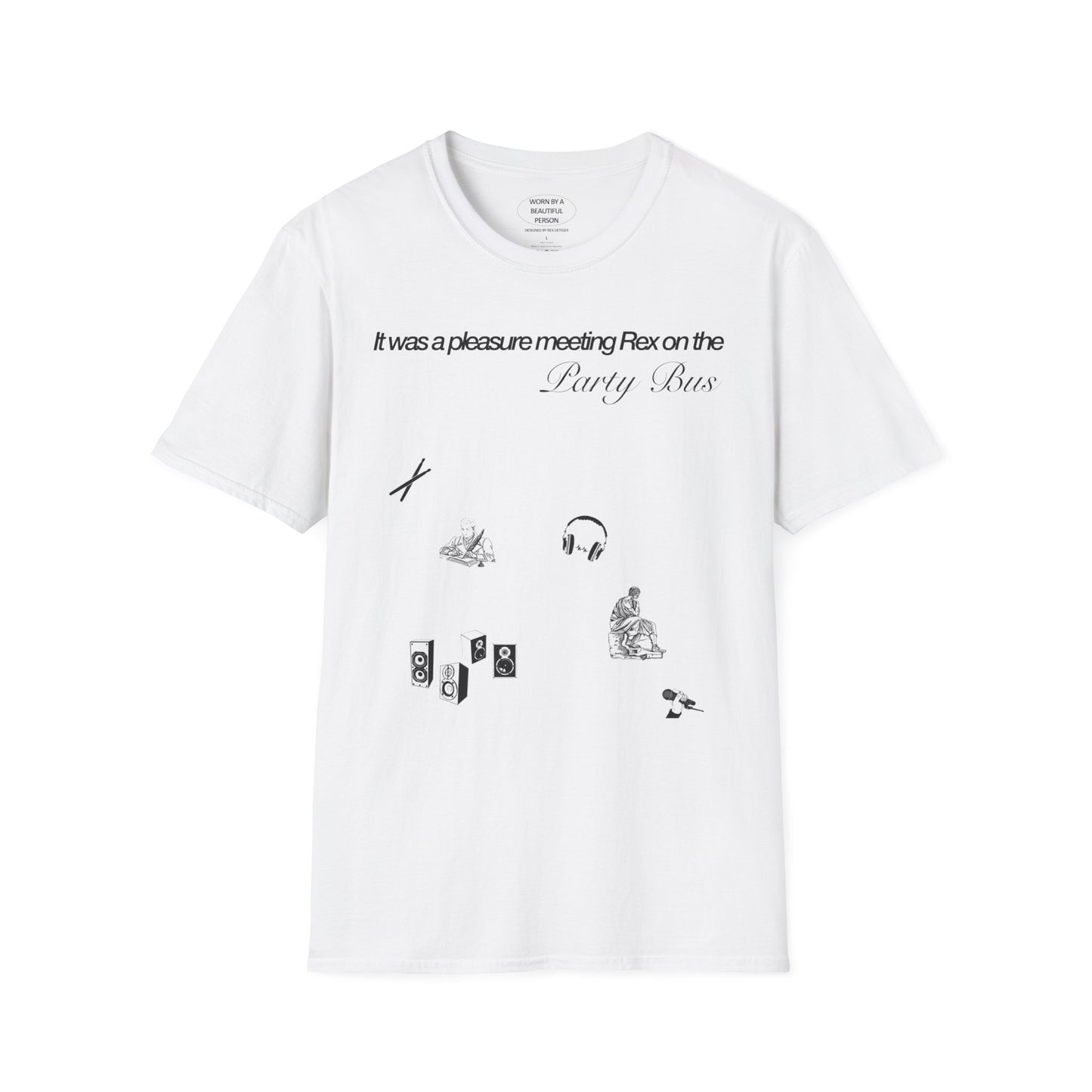 It was a pleasure meeting Rex on the Party Bus - Unisex Softstyle T-Shirt