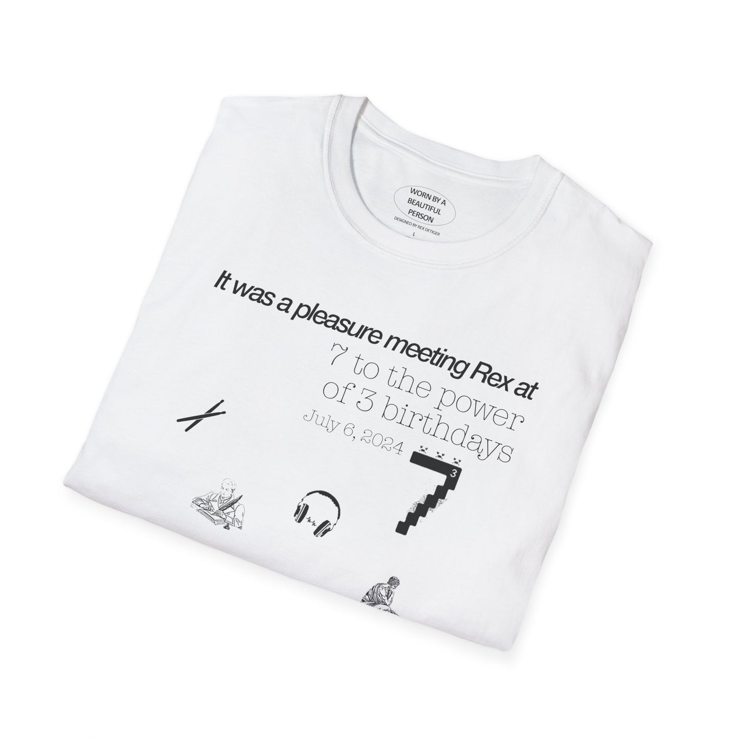 It was a pleasure meeting Rex at 7 to the power of three birthdays - Unisex Softstyle T-Shirt