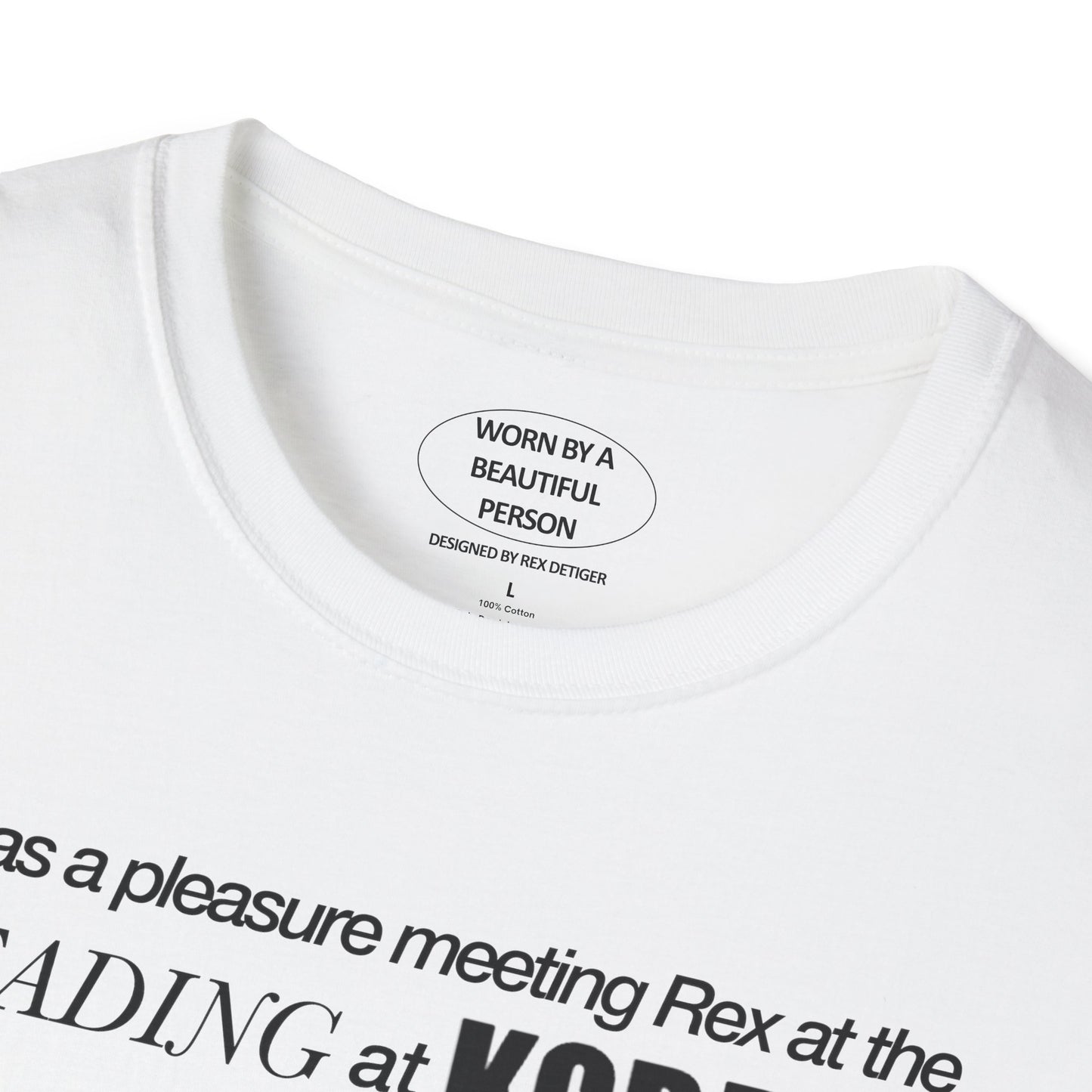 It was a pleasure meeting Rex at the reading at KGB - Unisex Softstyle T-Shirt