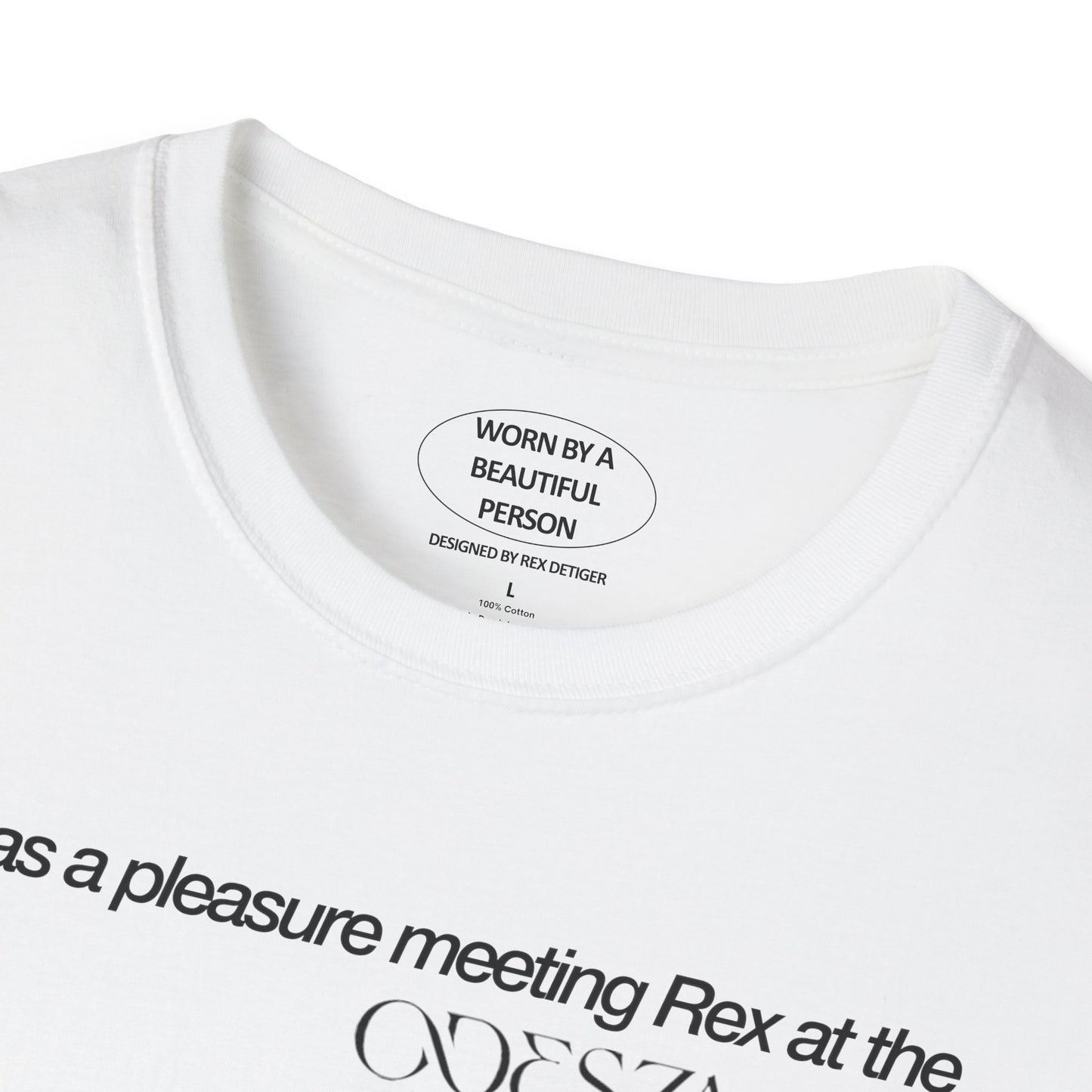 It was a pleasure meeting Rex at the Odesza show w Blu DeTIger the Greek Theatre Berkeley Night 2 - Unisex Softstyle T-Shirt