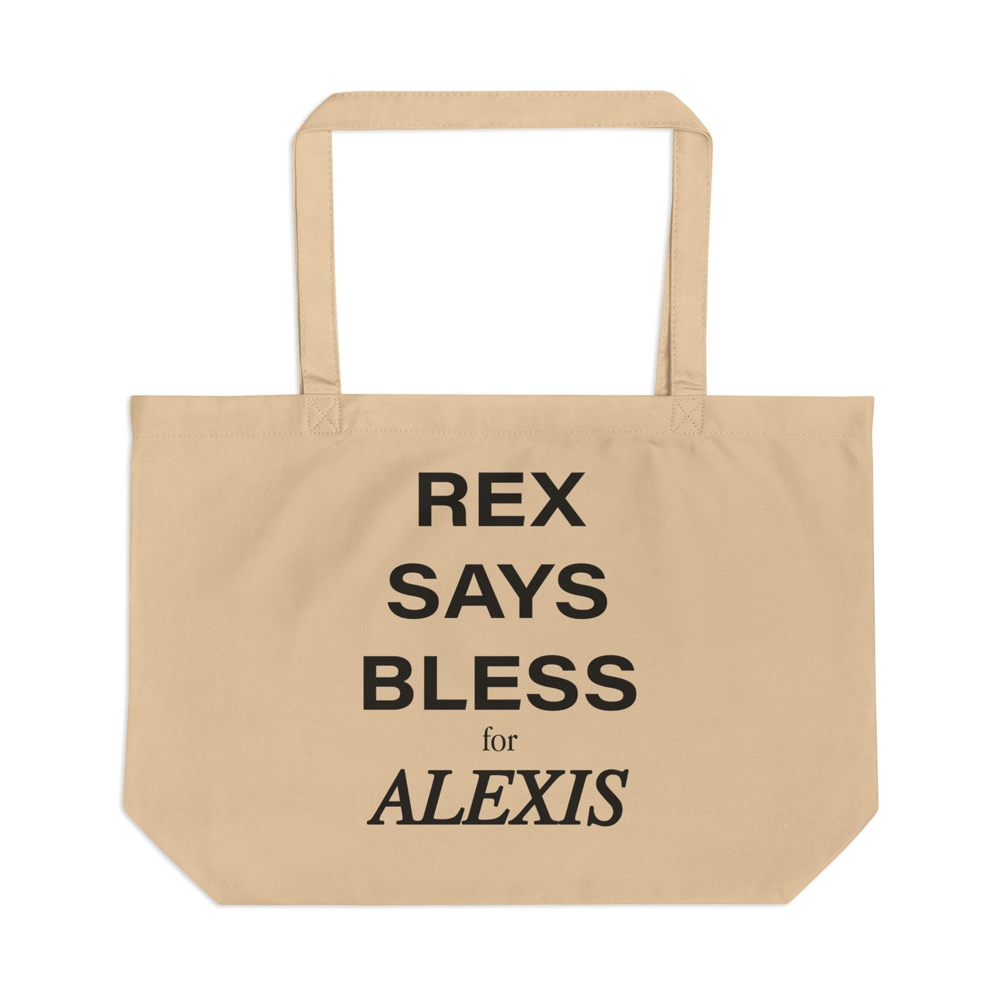 REX SAYS BLESS for ALEXIS Large Eco Tote - NATURAL CANVAS OR BLACK COLORS