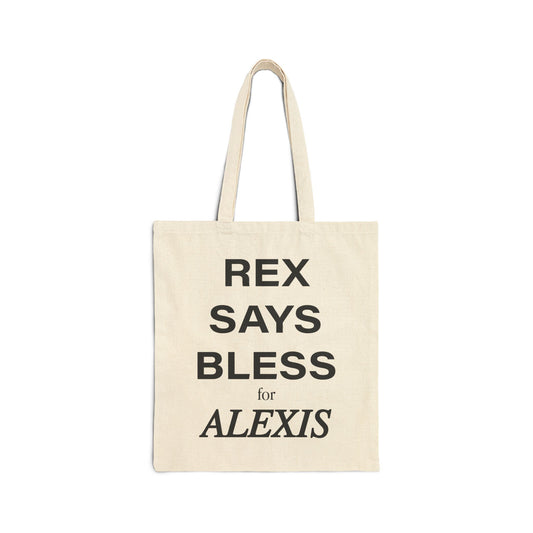 rex says bless for alexis - Cotton Canvas Tote Bag - Natural canvas and Black colors