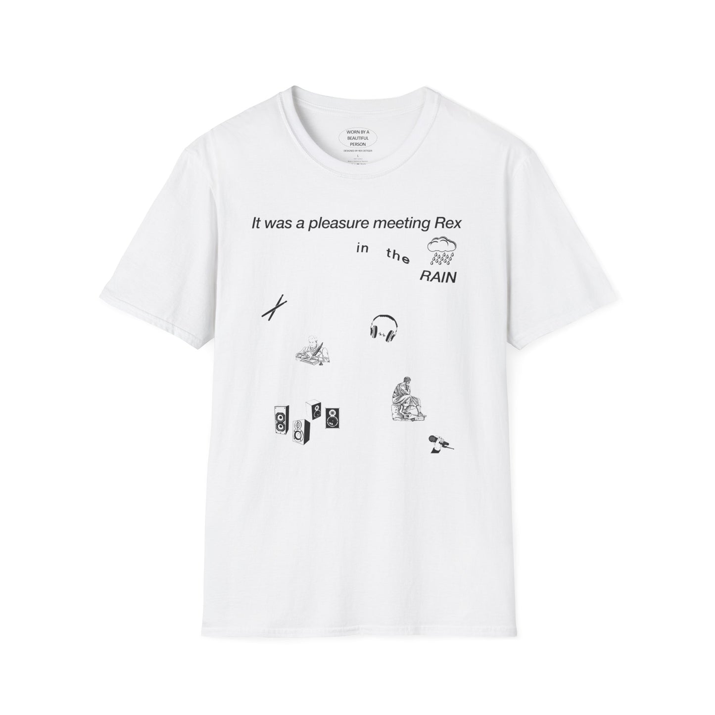 It was a pleasure meeting Rex in the rain - Unisex Softstyle T-Shirt