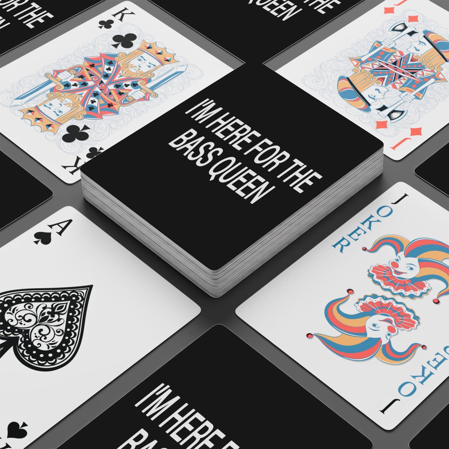 I'M HERE FOR THE BASS QUEEN - Poker Playing Cards
