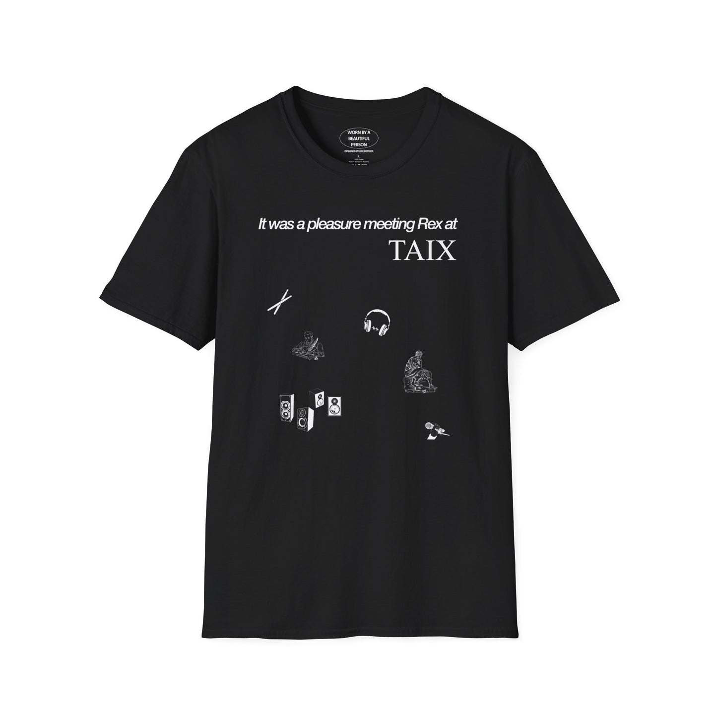 It was a pleasure meeting Rex at TAIX - Unisex Softstyle T-Shirt