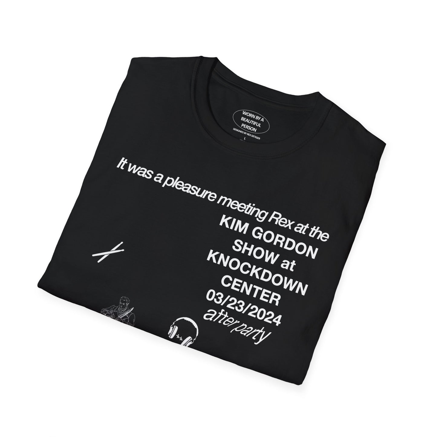 It was a pleasure meeting Rex at the Kim Gordon After Party - Unisex Softstyle T-Shirt
