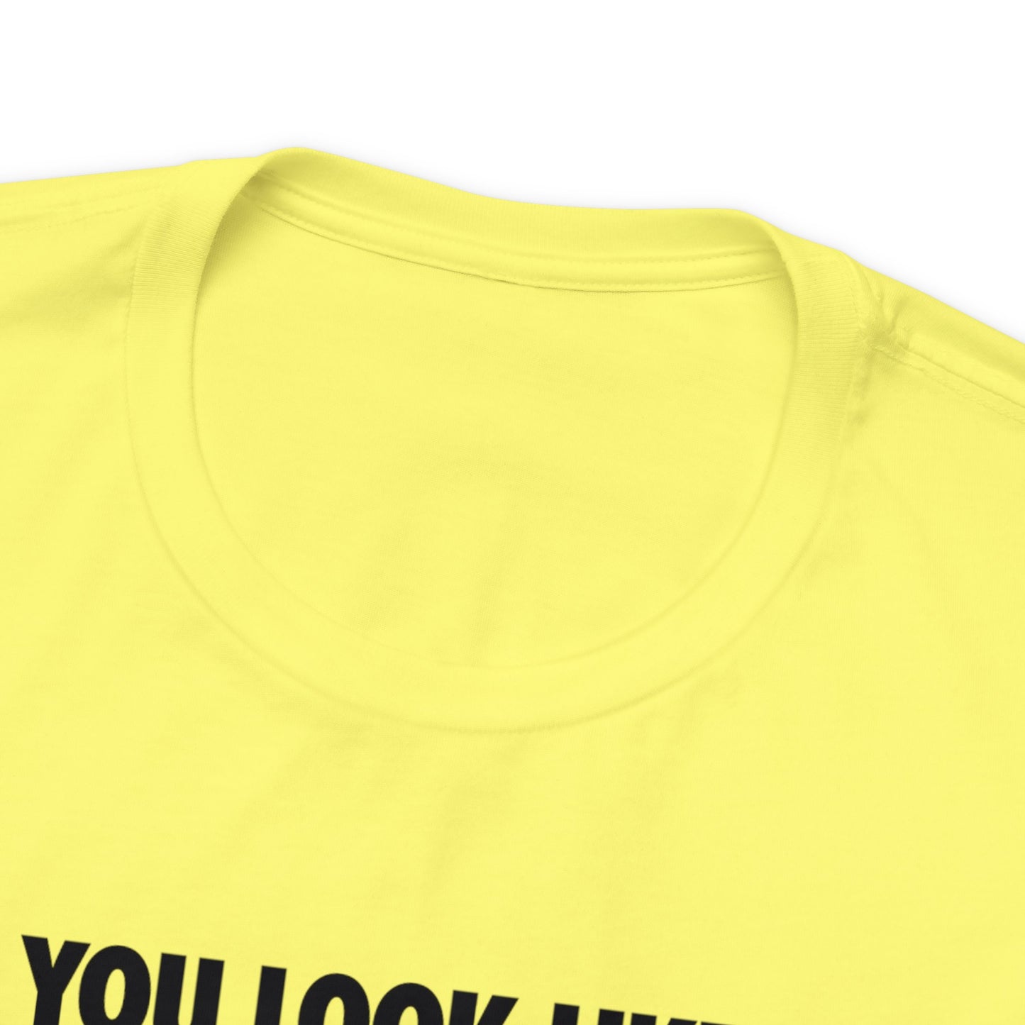 DO YOU LOOK LIKE ME - Unisex Jersey Short Sleeve Tee - INTERNATIONAL SHIPPING