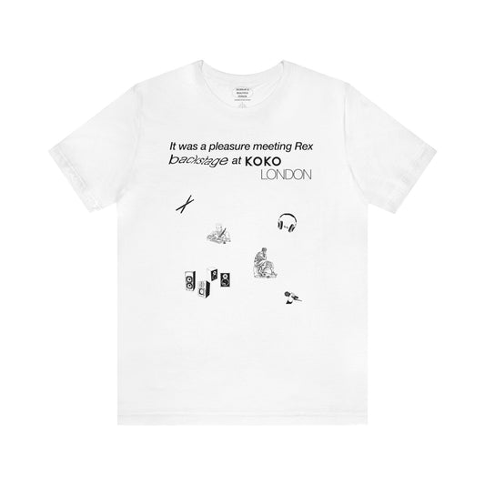It was a pleasure meeting Rex backstage at KOKO LONDON - Unisex Jersey Short Sleeve Tee