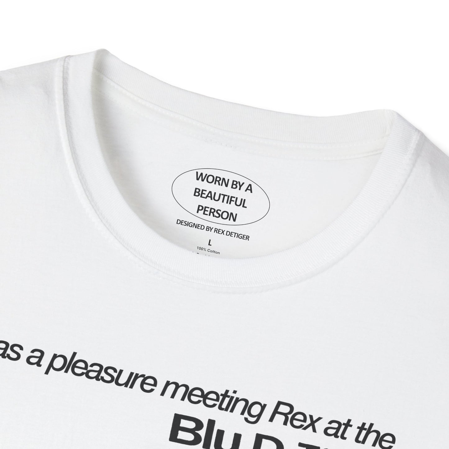 It was a pleasure meeting Rex at the Blu production rehearsals - Unisex Softstyle T-Shirt