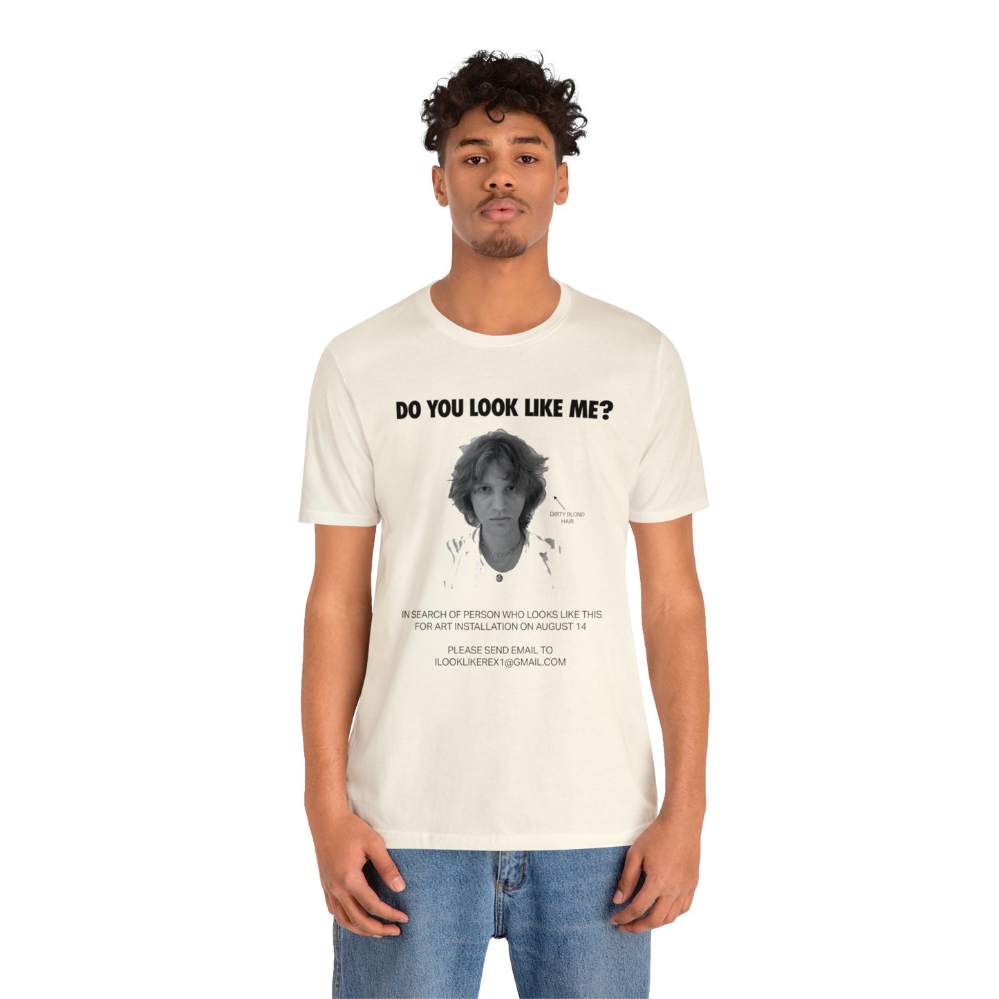 DO YOU LOOK LIKE ME - Unisex Jersey Short Sleeve Tee - INTERNATIONAL SHIPPING