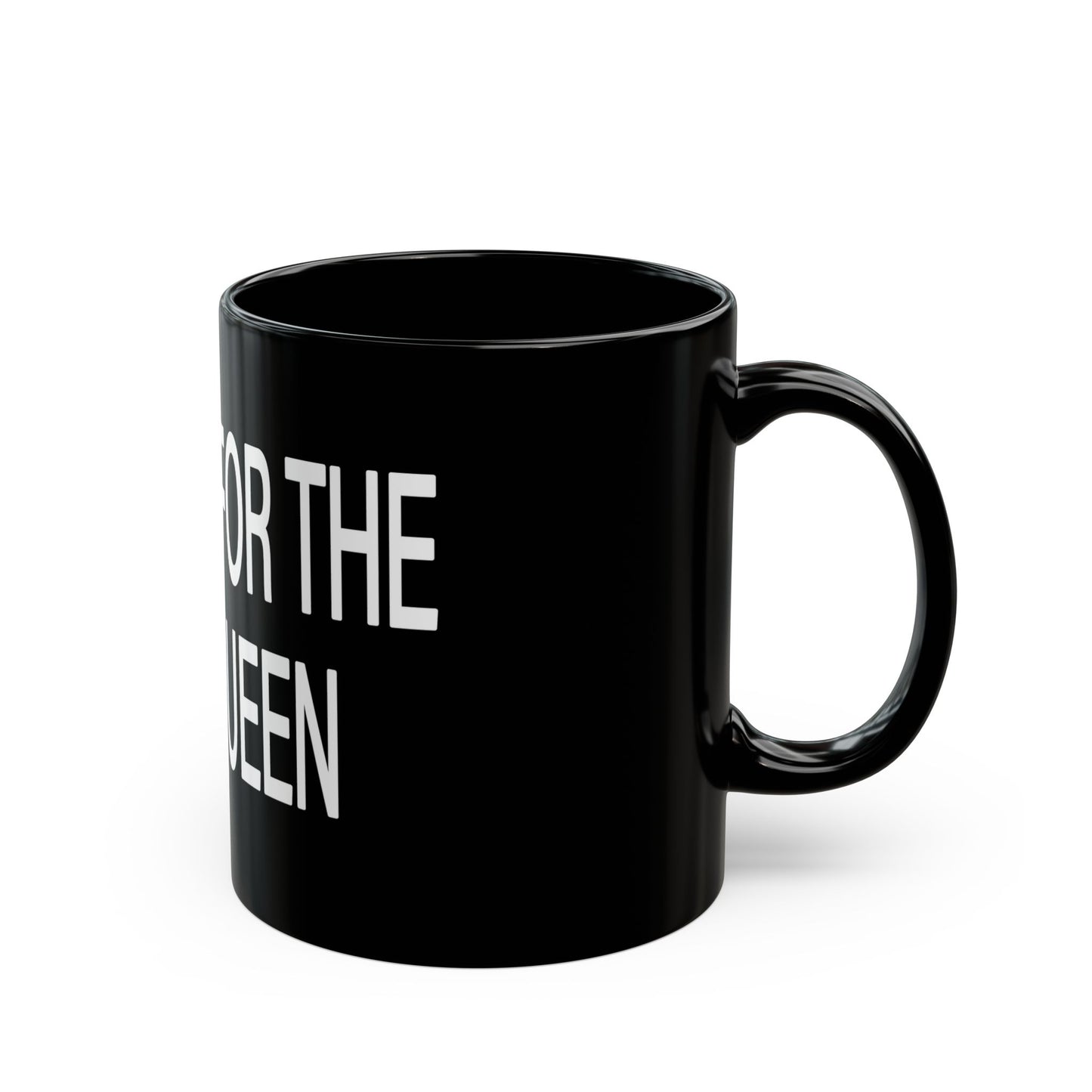 I'M HERE FOR THE BASS QUEEN - Black Mug (11oz, 15oz)