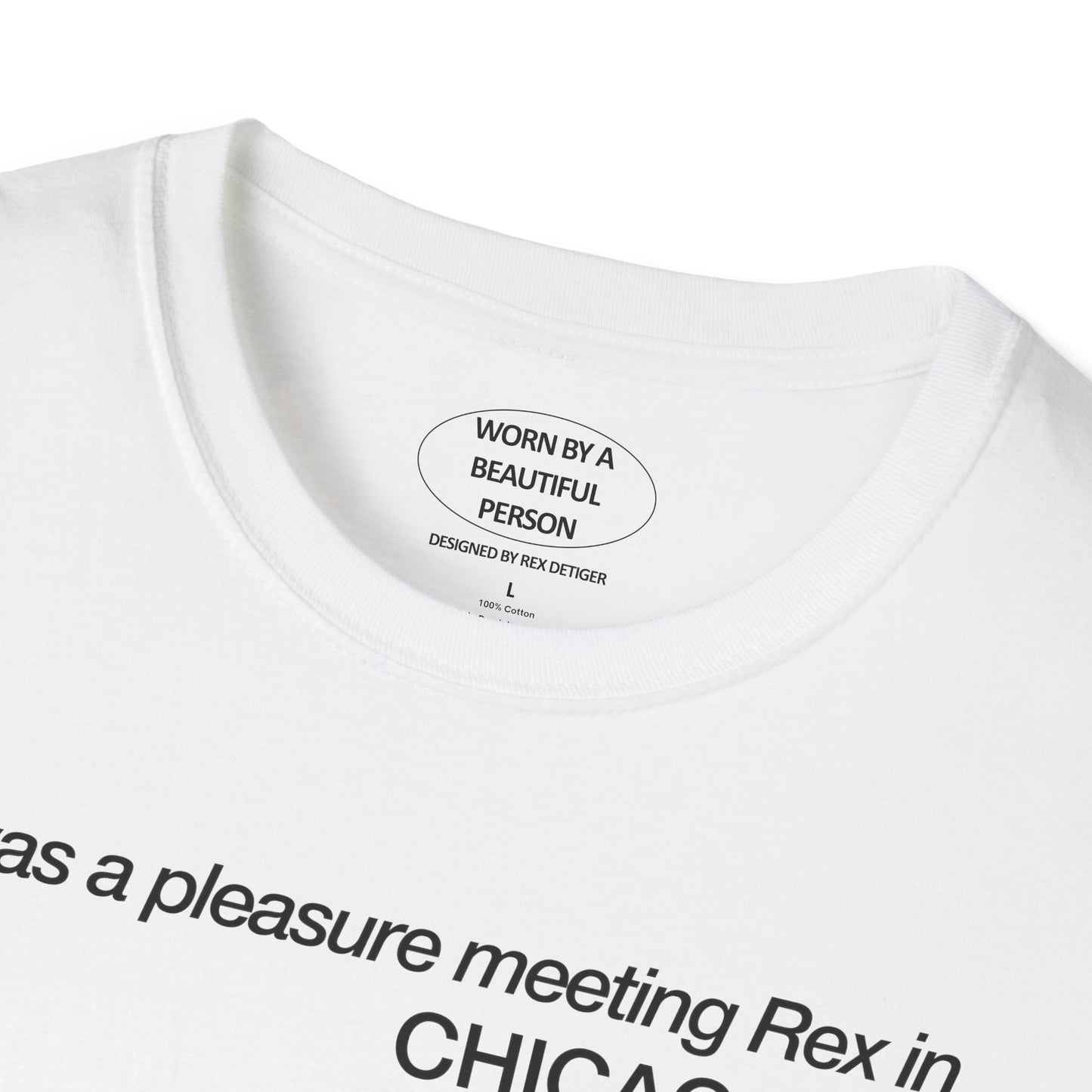 It was a pleasure meeting Rex in Chicago... Sasha widdit - Unisex Softstyle T-Shirt