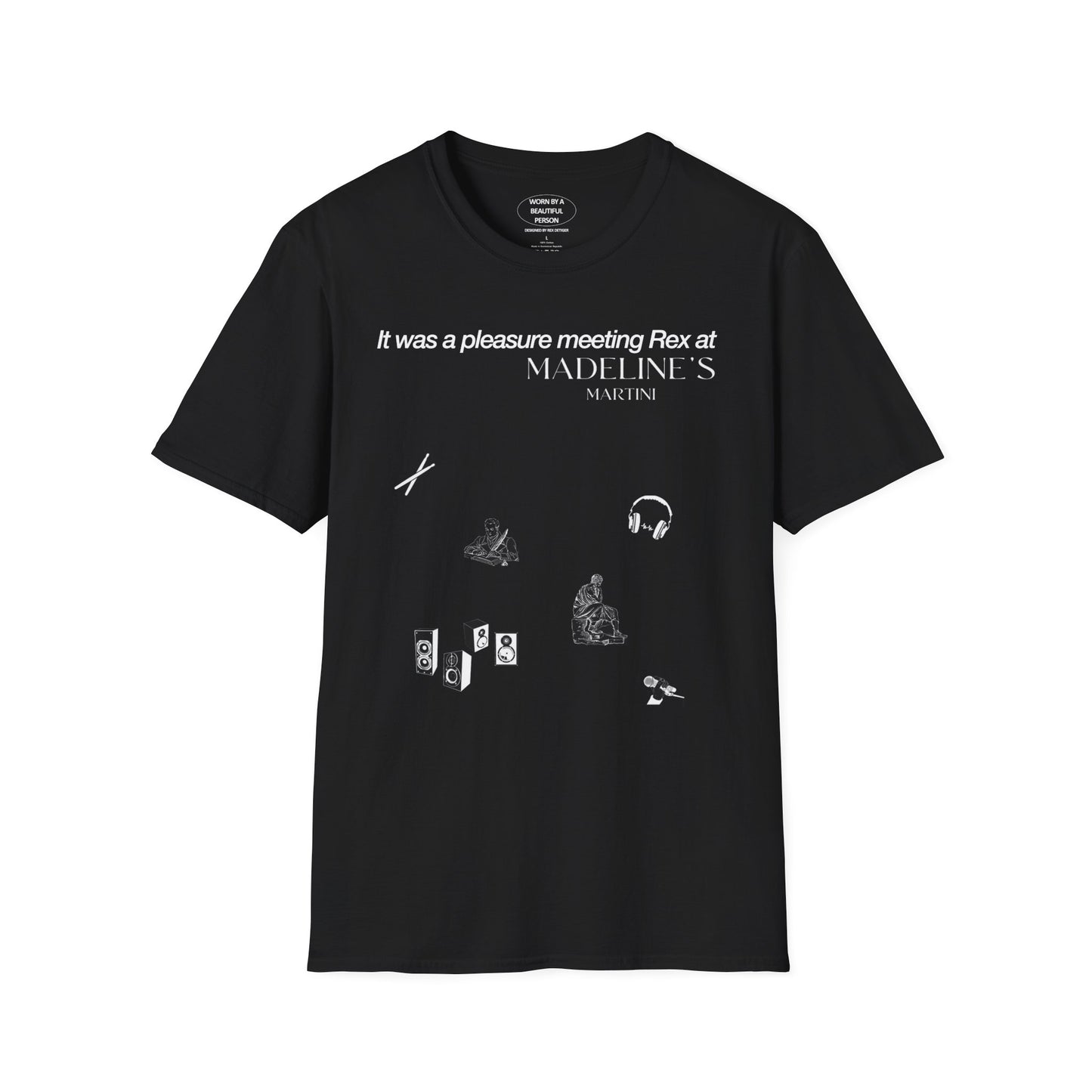 It was a pleasure meeting Rex at Madeline's Martini - Unisex Softstyle T-Shirt