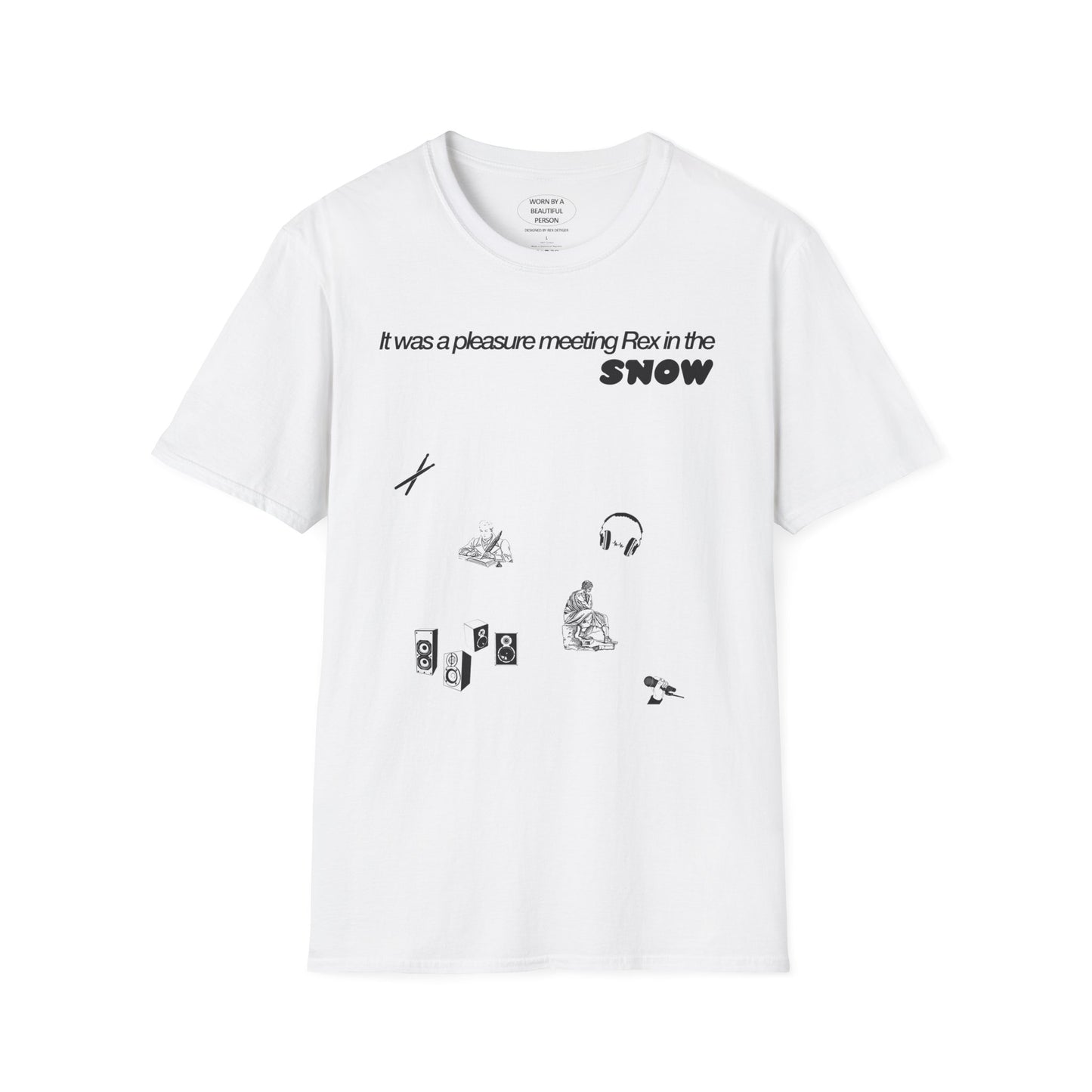 It was a pleasure meeting Rex in the snow - Unisex Softstyle T-Shirt