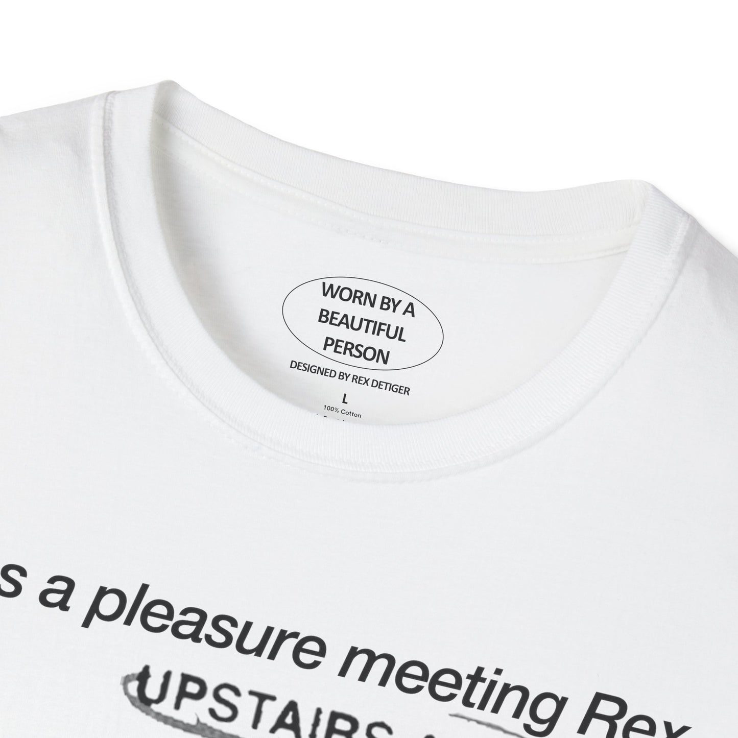 It was a pleasure meeting Rex upstairs at Jean's NYFW - Unisex Softstyle T-Shirt