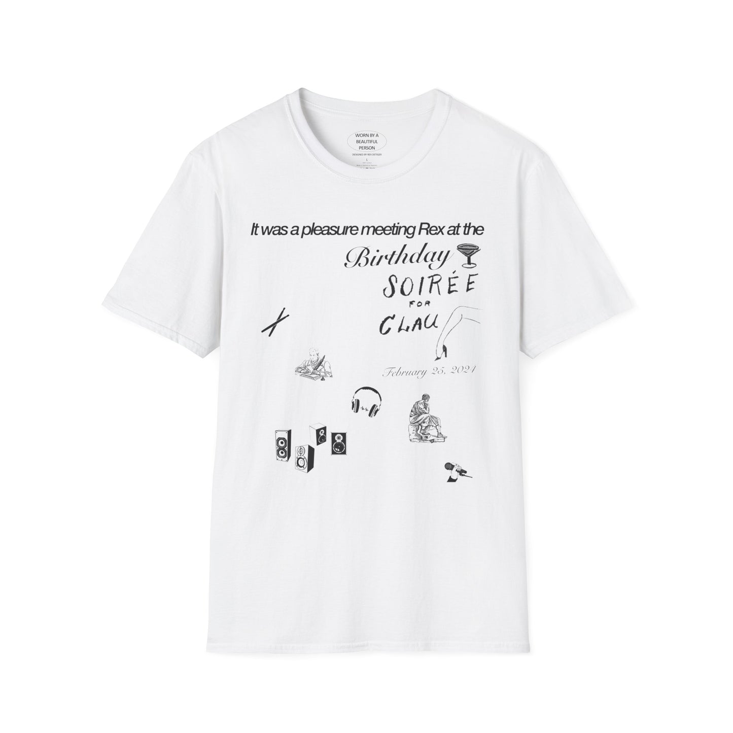It was a pleasure meeting Rex at the Birthday Soirée for Clau - Unisex Softstyle T-Shirt