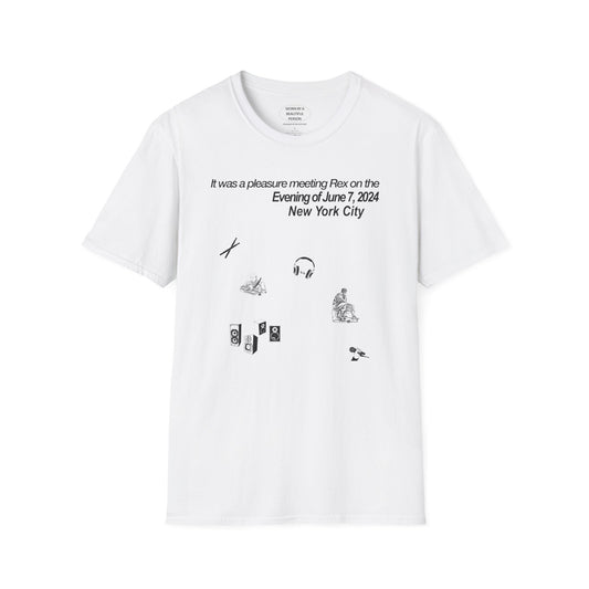 It was a pleasure meeting Rex on the Evening of June 7, 2024 - Unisex Softstyle T-Shirt