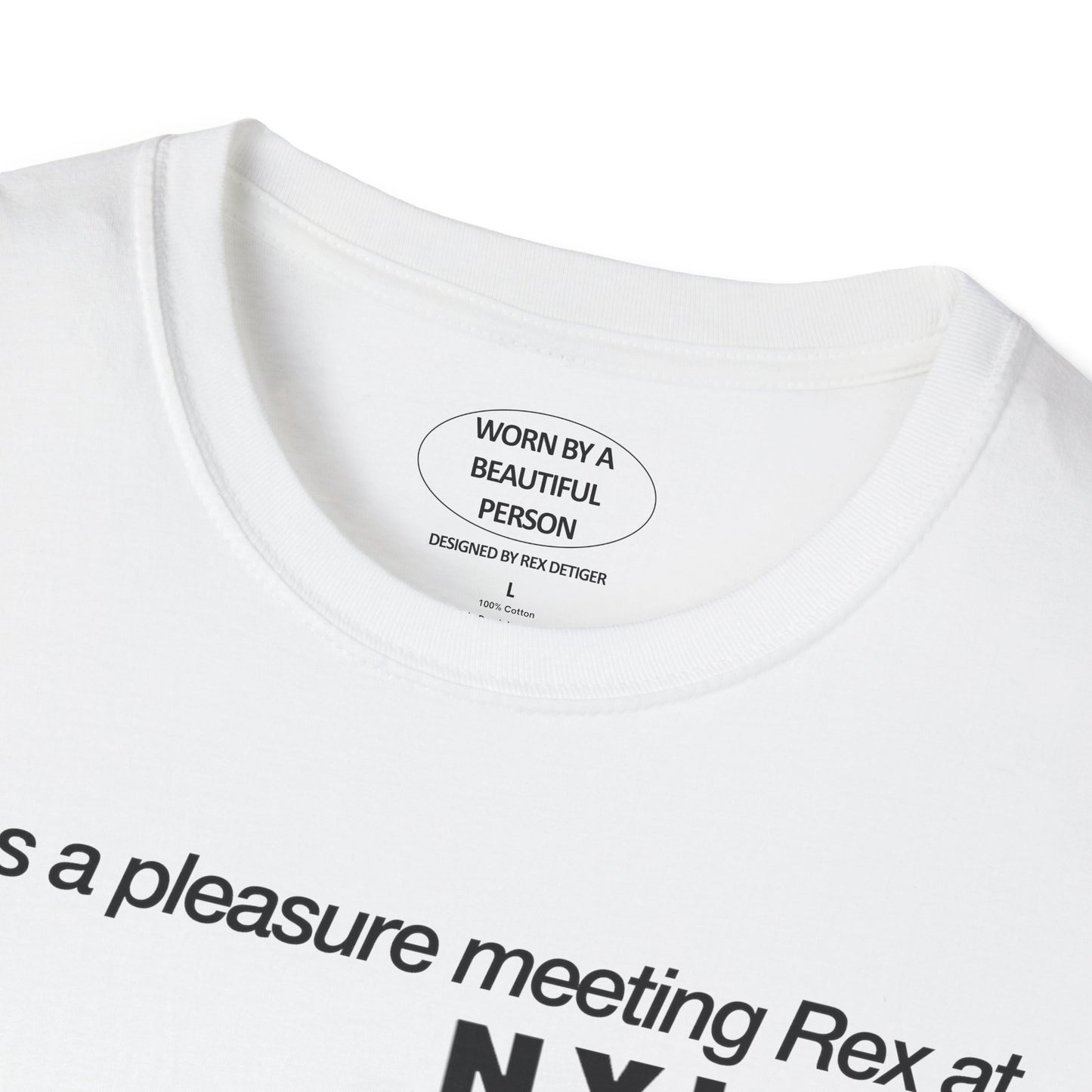 It was a pleasure meeting Rex at NYLON NIGHTS Fashion Edition - Unisex Softstyle T-Shirt