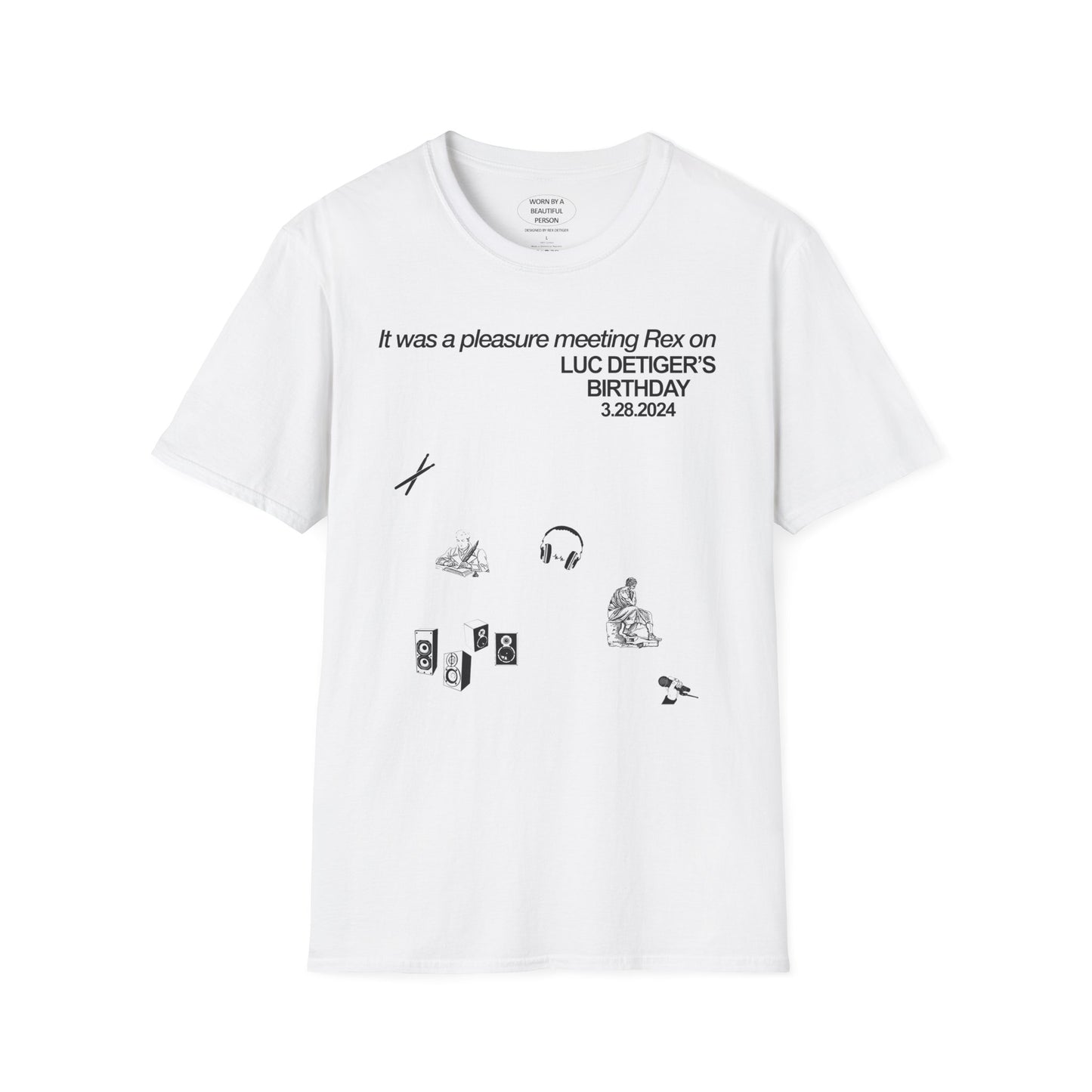 It was a pleasure meeting Rex on Luc Detiger's Birthday - Unisex Softstyle T-Shirt