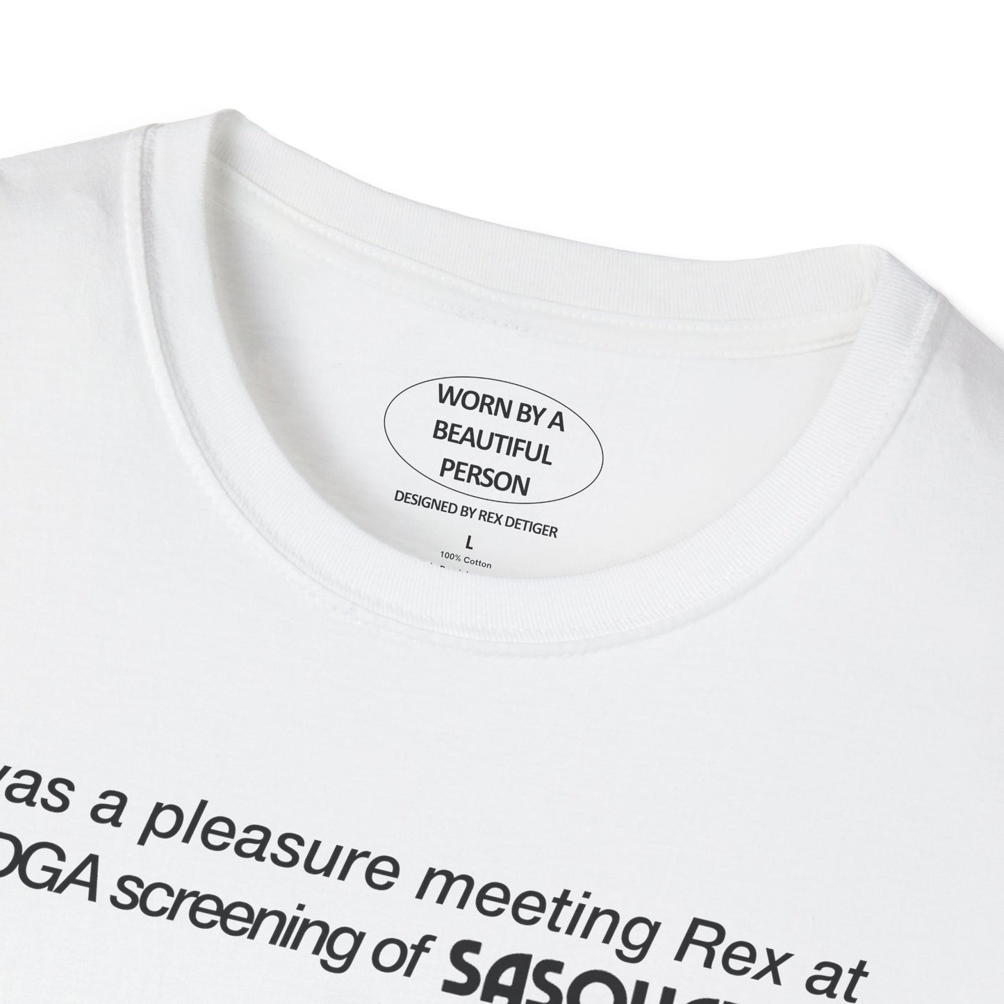 It was a pleasure meeting Rex at the DGA screening of Sasquatch Sunset  - Unisex Softstyle T-Shirt