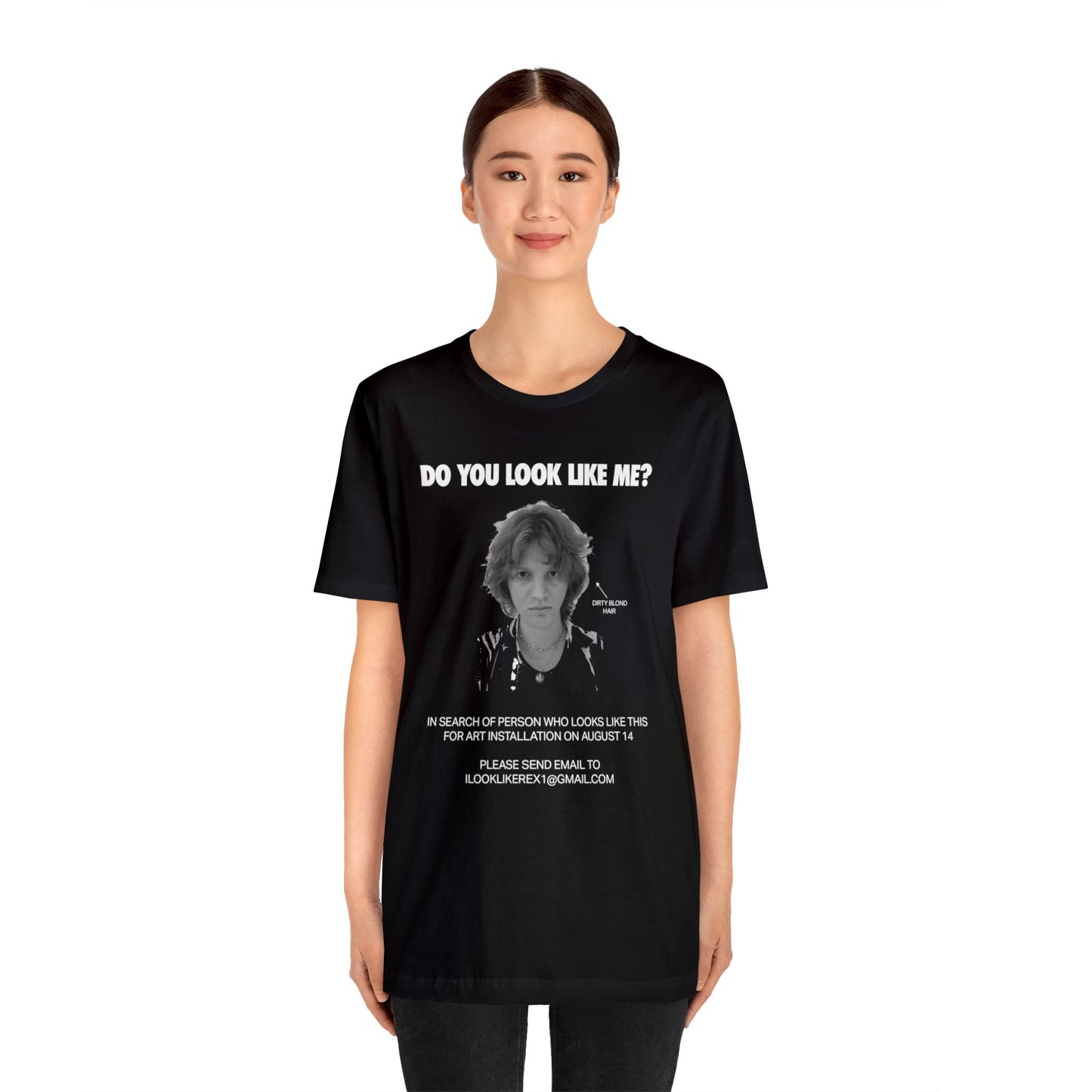 DO YOU LOOK LIKE ME - Unisex Jersey Short Sleeve Tee - INTERNATIONAL SHIPPING