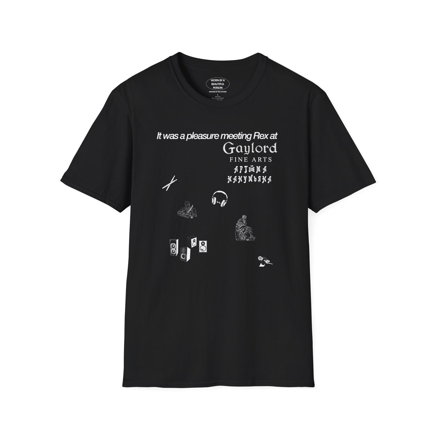 It was a pleasure meeting Rex at Gaylord Fine Arts Artem Nanushyan - Unisex Softstyle T-Shirt
