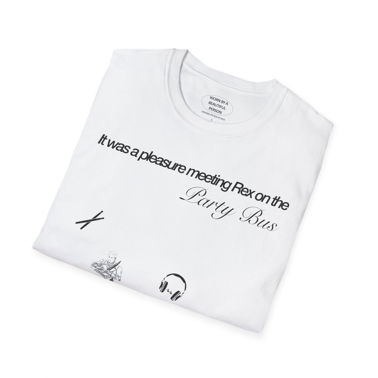 It was a pleasure meeting Rex on the Party Bus - Unisex Softstyle T-Shirt