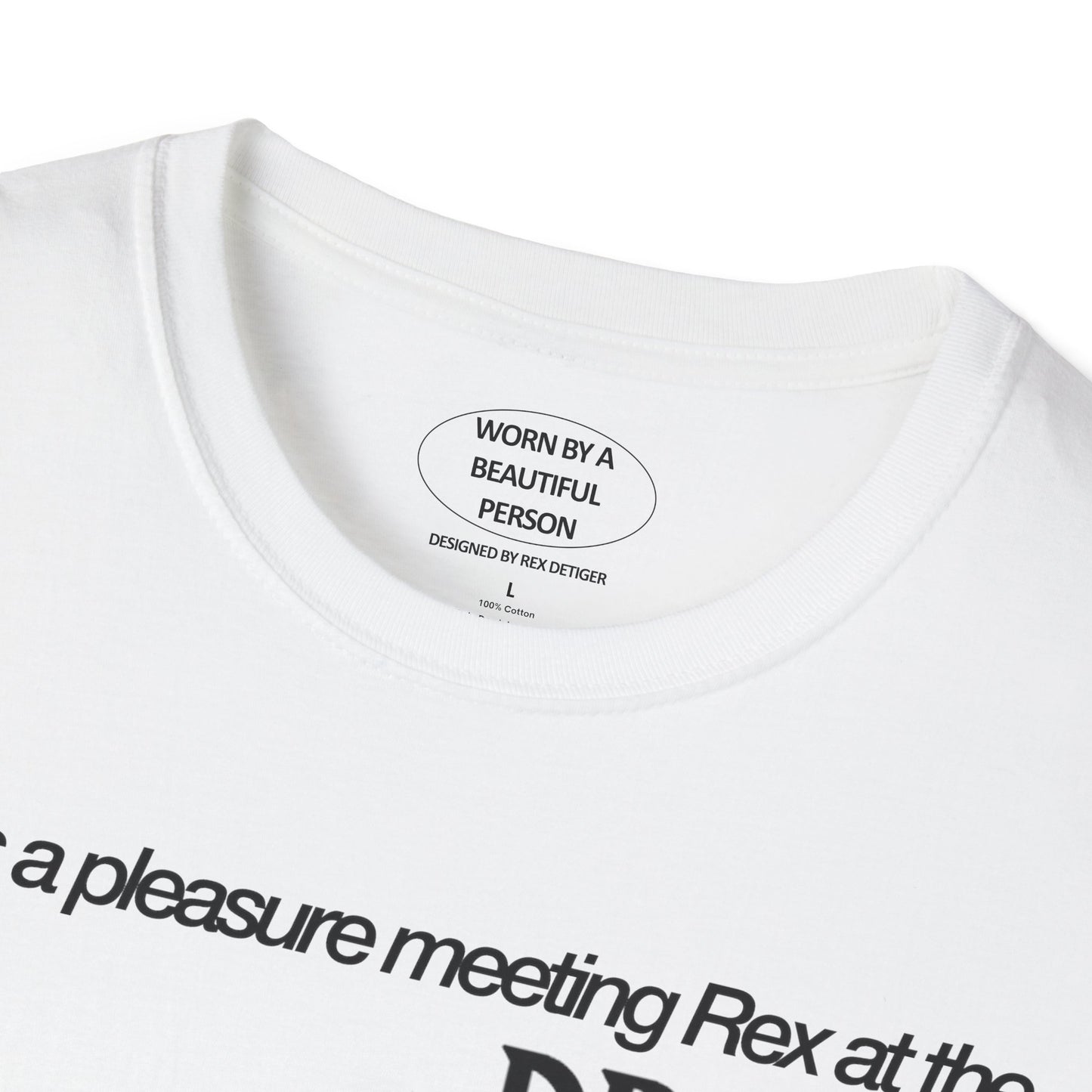 It was a pleasure meeting Rex at the DRØME Magazine Party - Unisex Softstyle T-Shirt