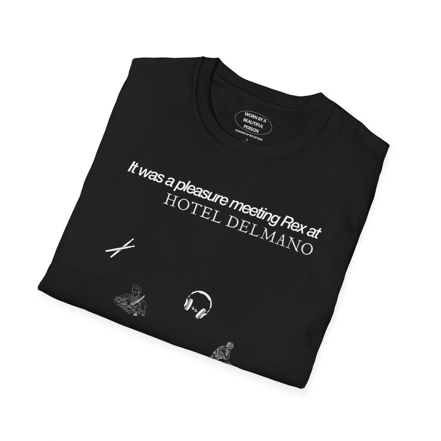 It was a pleasure meeting Rex at Hotel Delmano - Unisex Softstyle T-Shirt