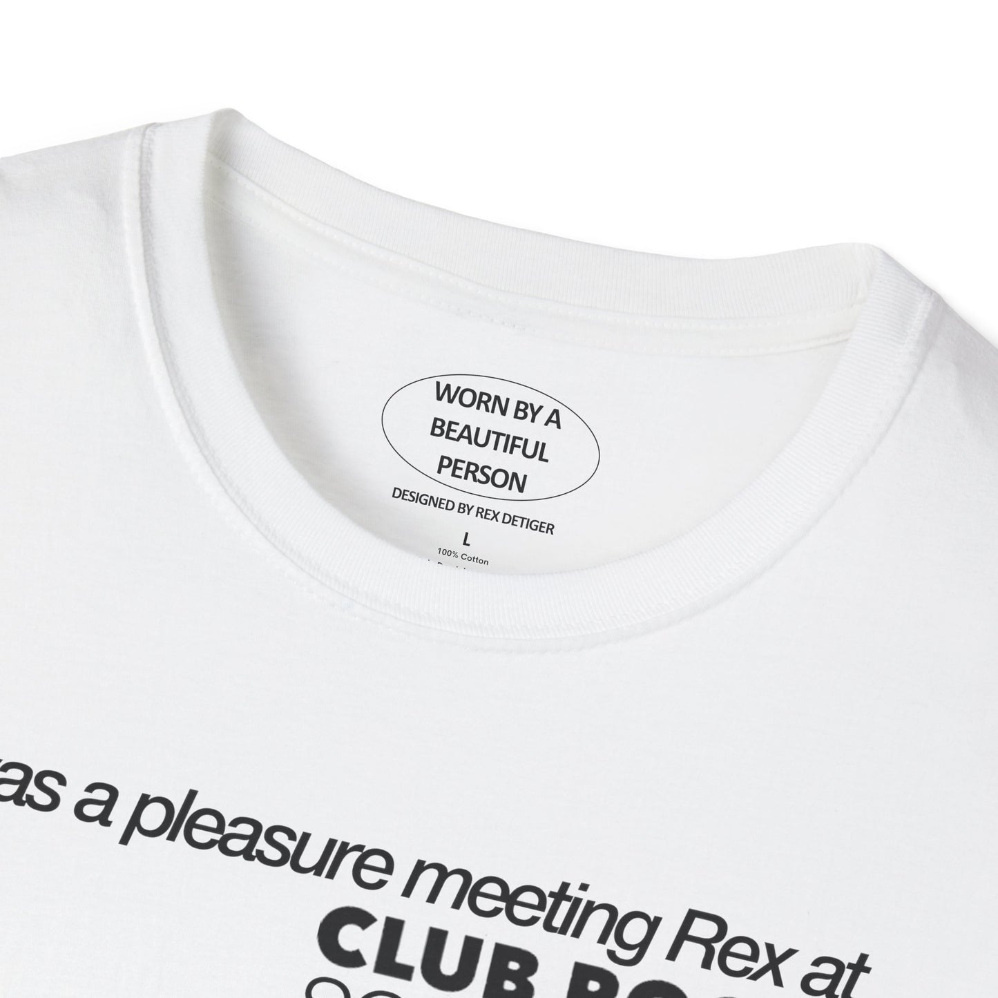 It was a pleasure meeting Rex at Club Room Soho Grand - Unisex Softstyle T-Shirt