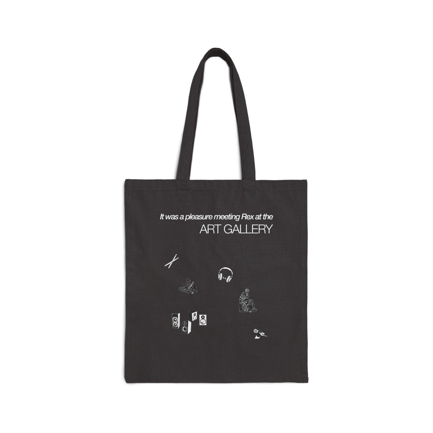 It was a pleasure meeting Rex at the ART GALLERY - Cotton Canvas Tote Bag