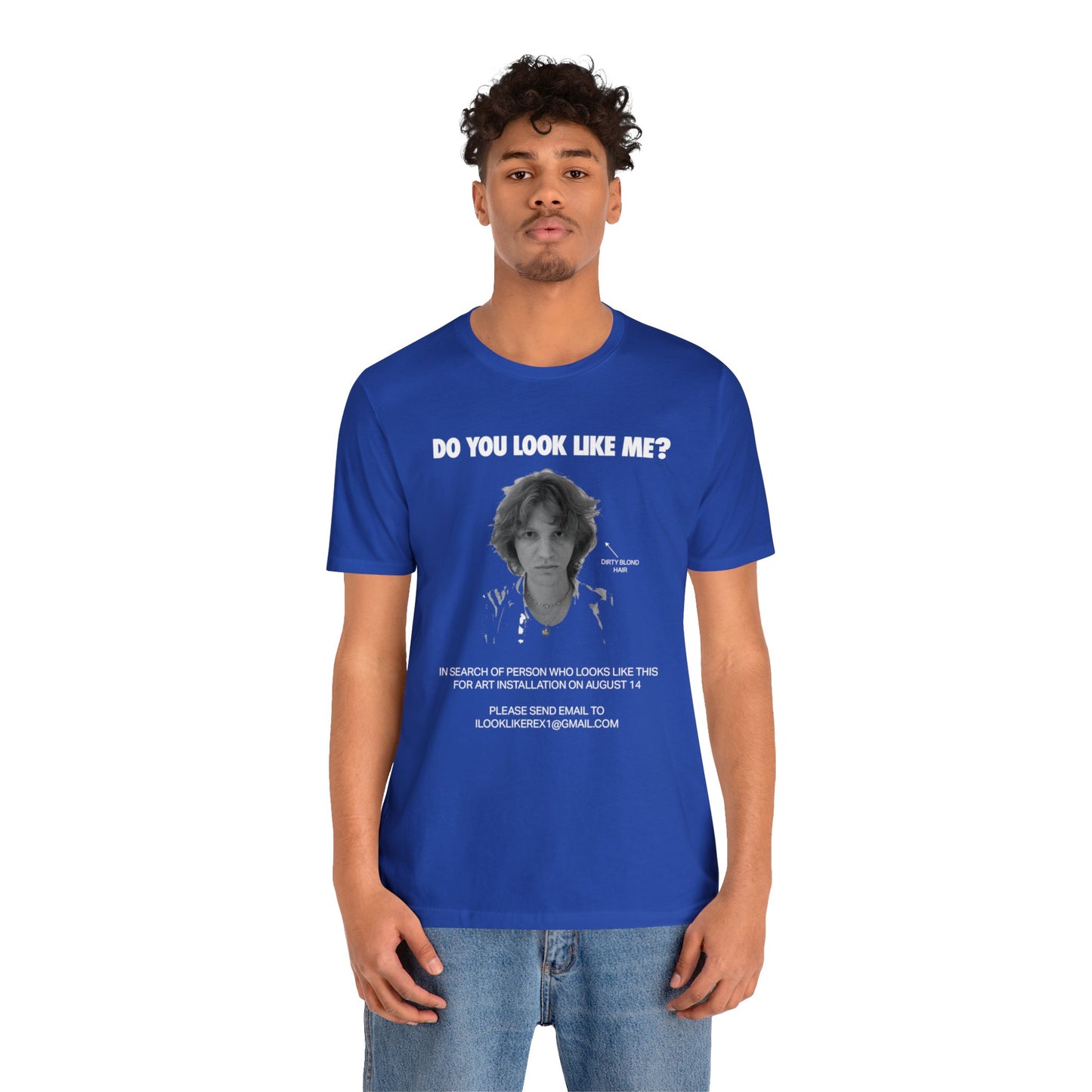 DO YOU LOOK LIKE ME - Unisex Jersey Short Sleeve Tee - INTERNATIONAL SHIPPING