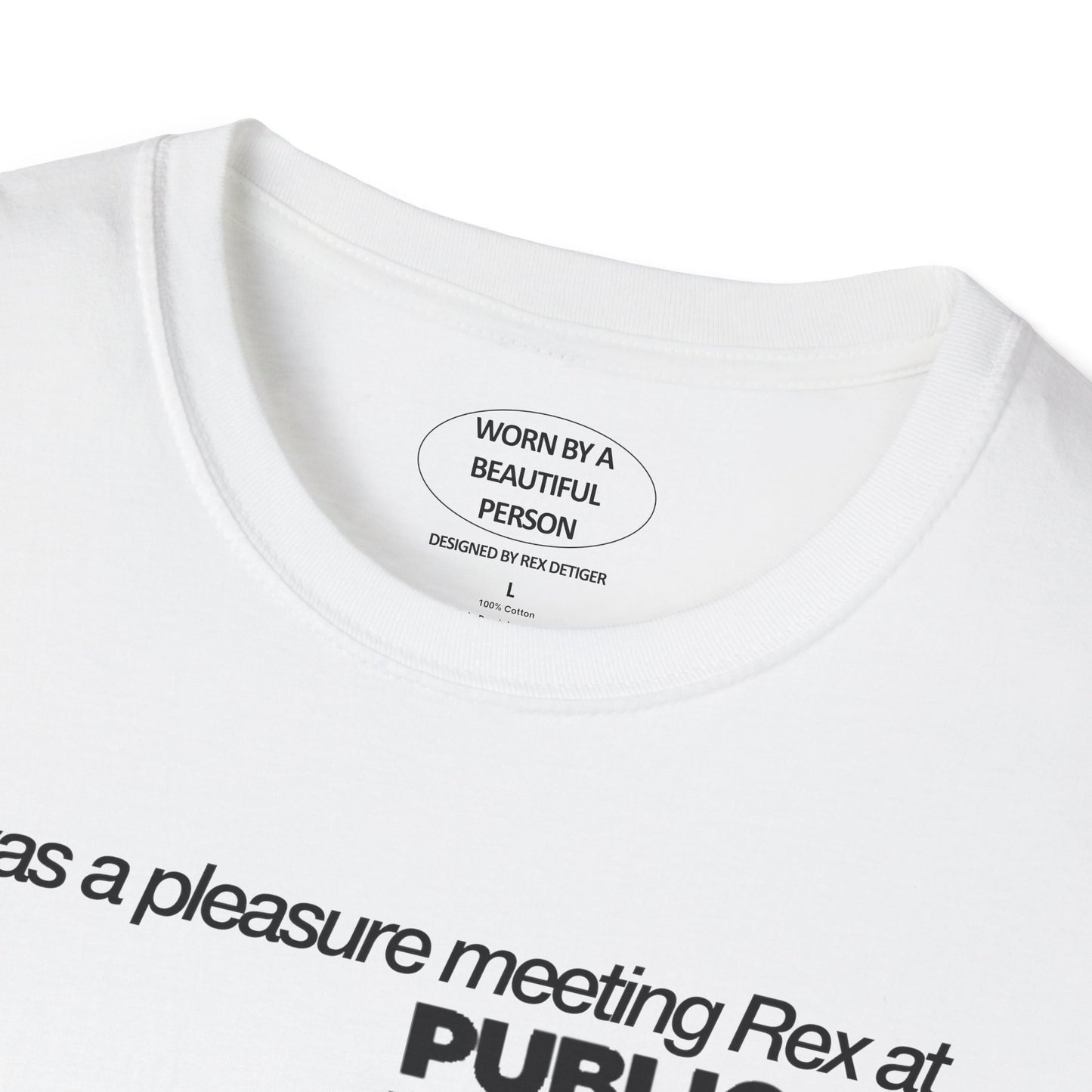 It was a pleasure meeting Rex at Public on the Roof during Rex's DJ set - Unisex Softstyle T-Shirt