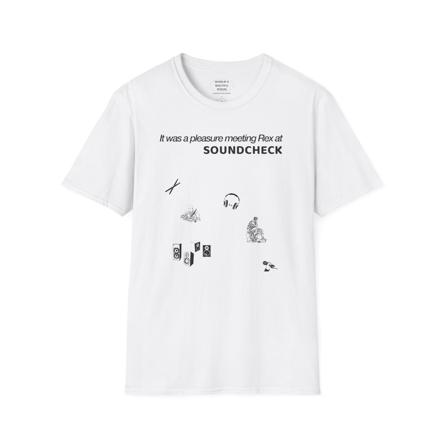 It was a pleasure meeting Rex at soundcheck - Unisex Softstyle T-Shirt