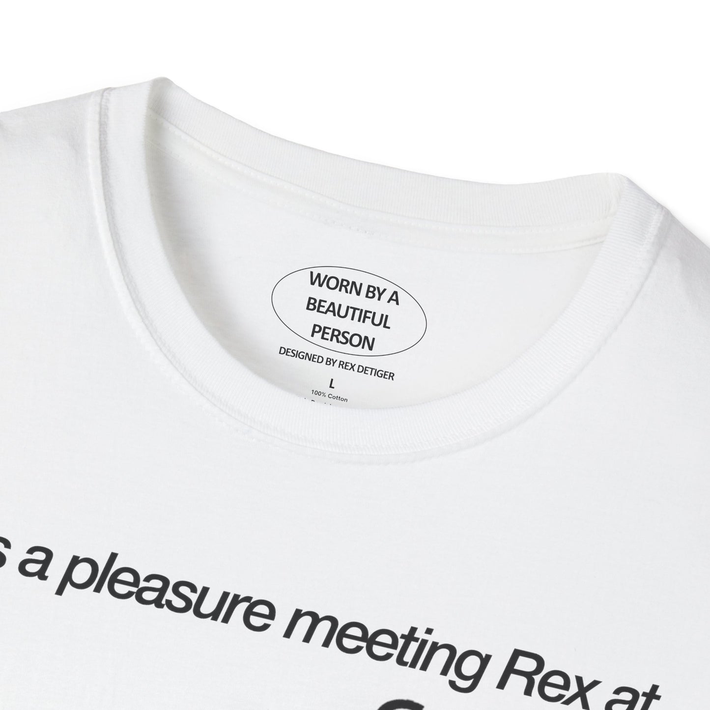 It was a pleasure meeting Rex at Gonzo Studios - Unisex Softstyle T-Shirt