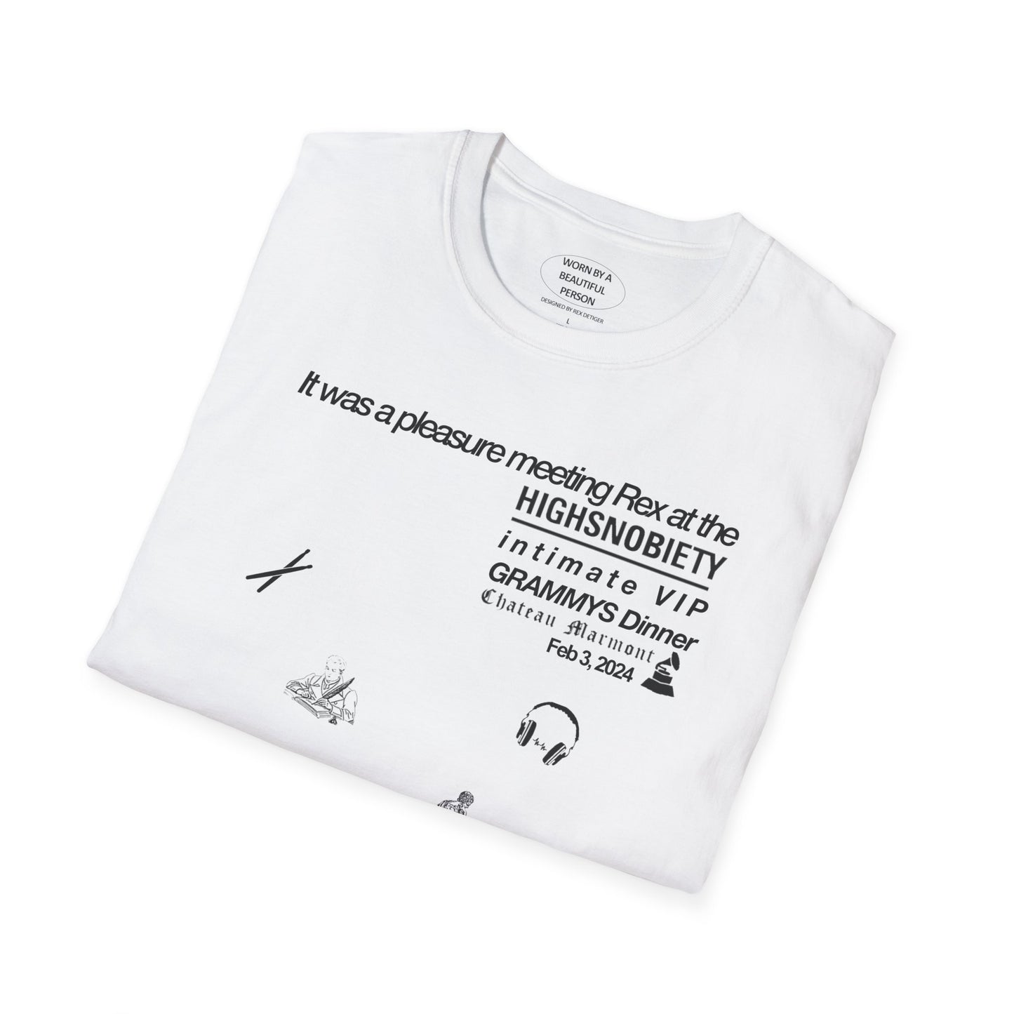 It was a pleasure meeting Rex at the HIGHSNOBIETY Intimate VIP Grammys Dinner - Unisex Softstyle T-Shirt