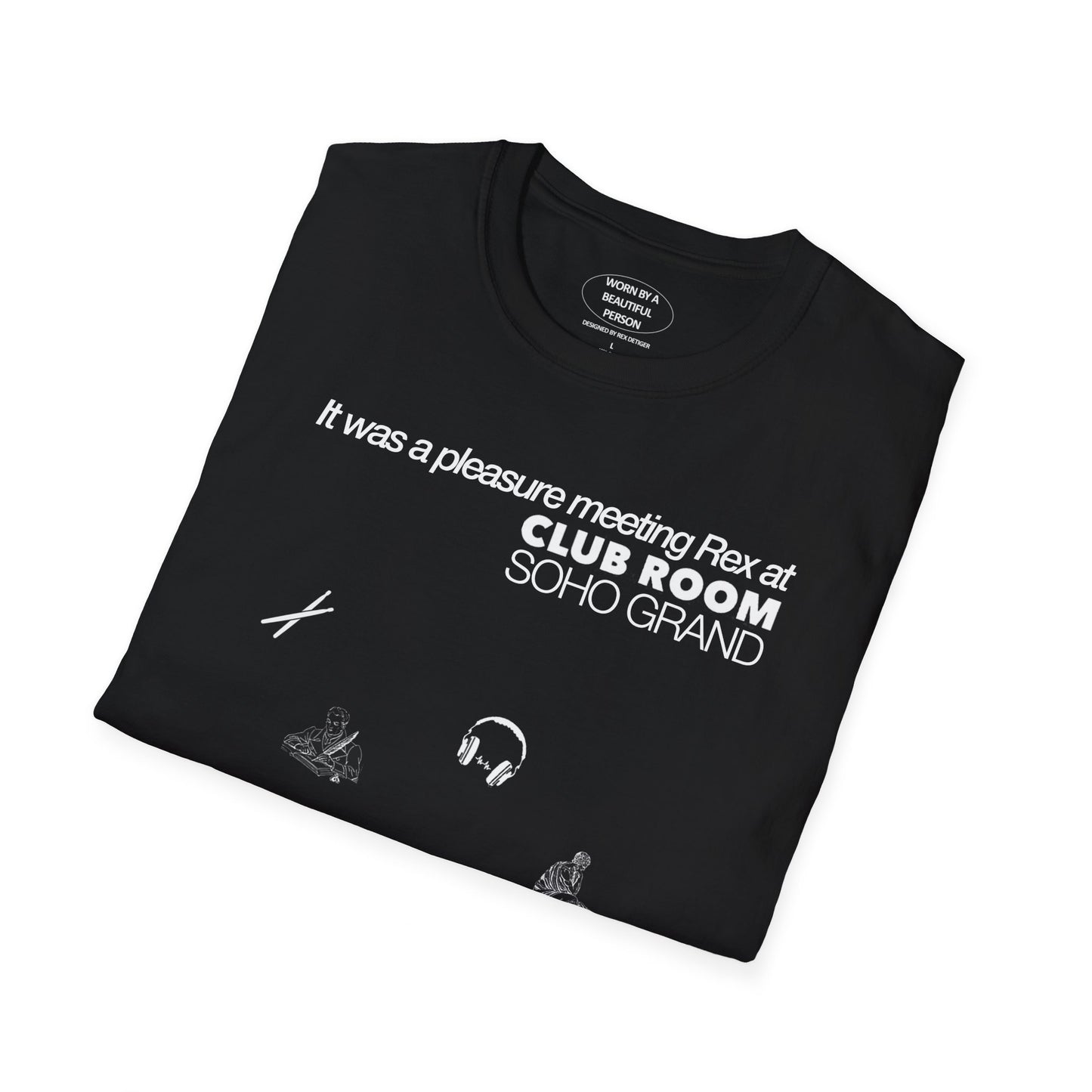 It was a pleasure meeting Rex at Club Room Soho Grand - Unisex Softstyle T-Shirt