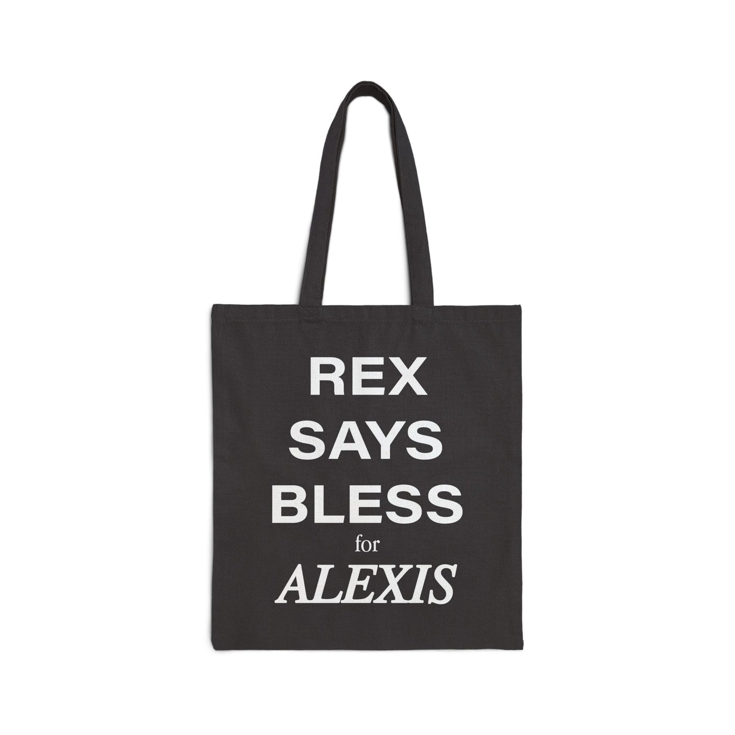 rex says bless for alexis - Cotton Canvas Tote Bag - Natural canvas and Black colors
