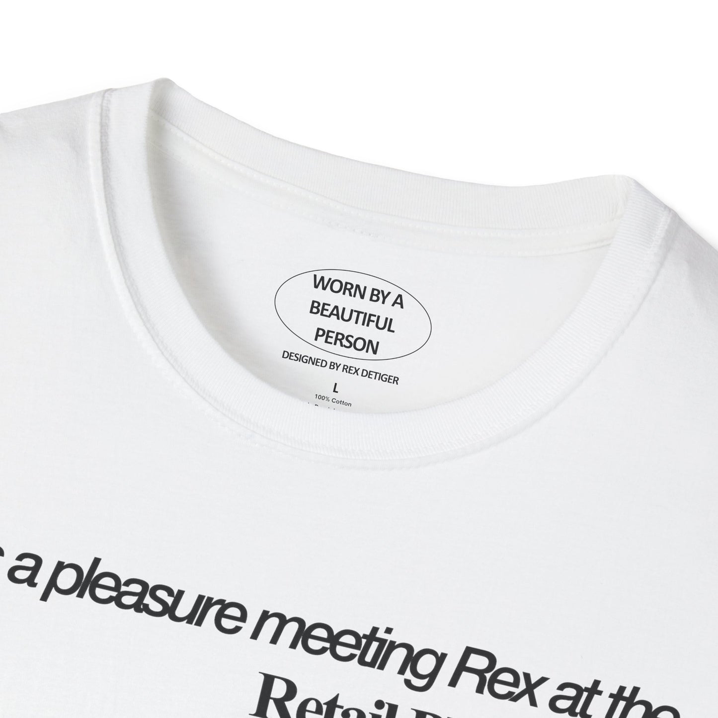 It was a pleasure meeting Rex at the Retail Pharmacy After Party - Unisex Softstyle T-Shirt