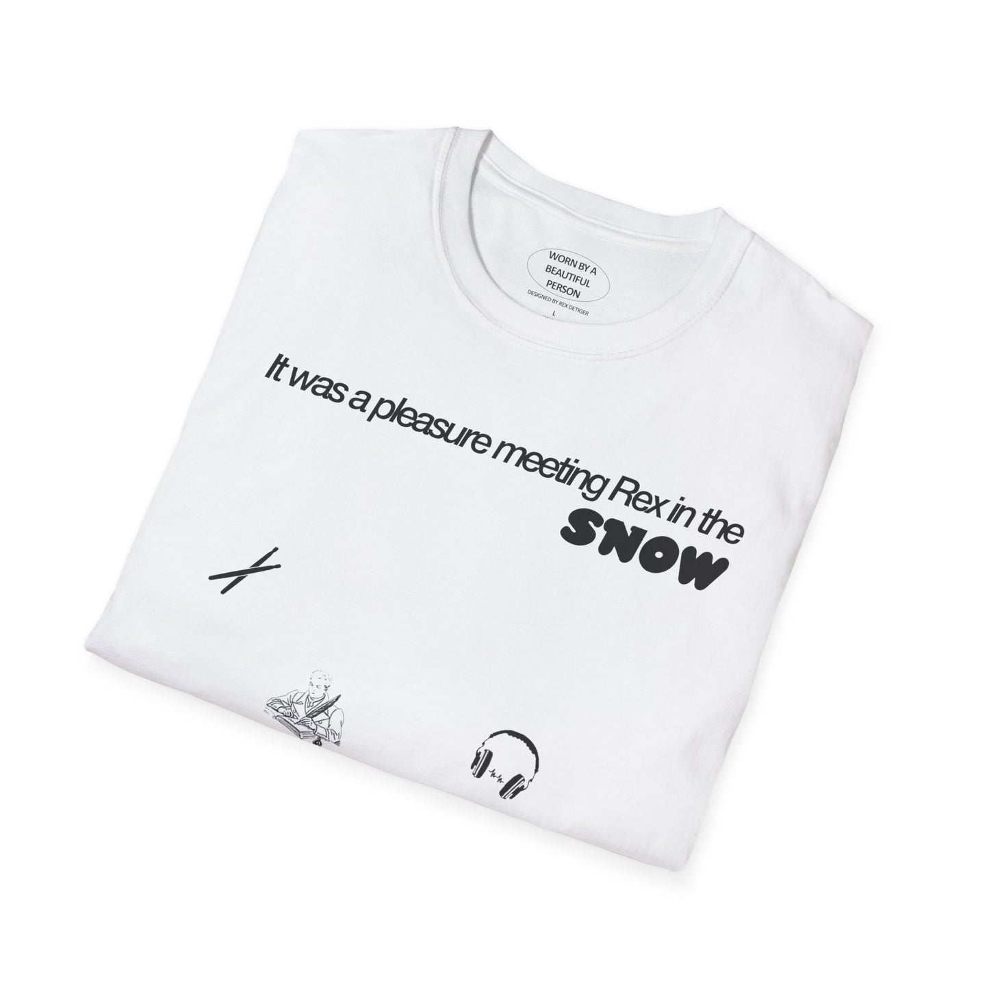 It was a pleasure meeting Rex in the snow - Unisex Softstyle T-Shirt