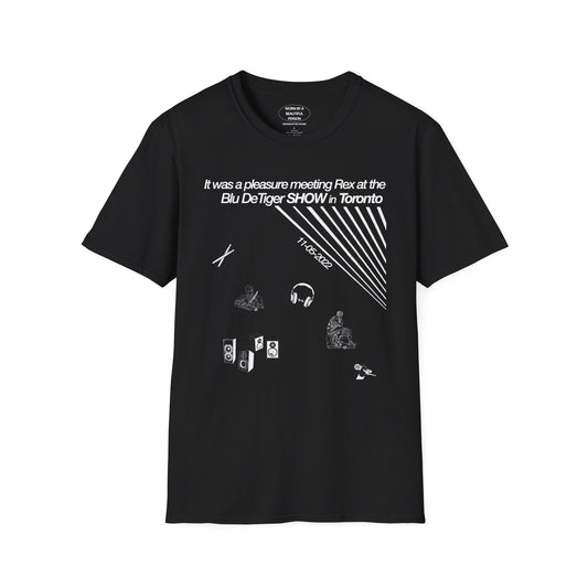 It was a pleasure meeting Rex at the Blu DeTiger show in Toronto  - Unisex Softstyle T-Shirt