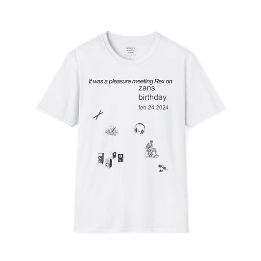 It was a pleasure meeting Rex on zans birthday - Unisex Softstyle T-Shirt
