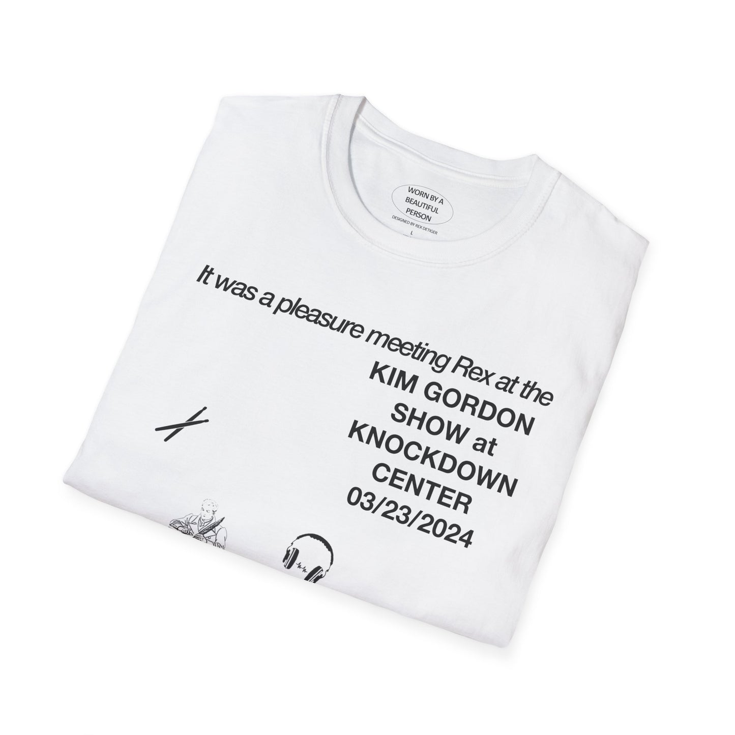 It was a pleasure meeting Rex at the Kim Gordon Show - Unisex Softstyle T-Shirt