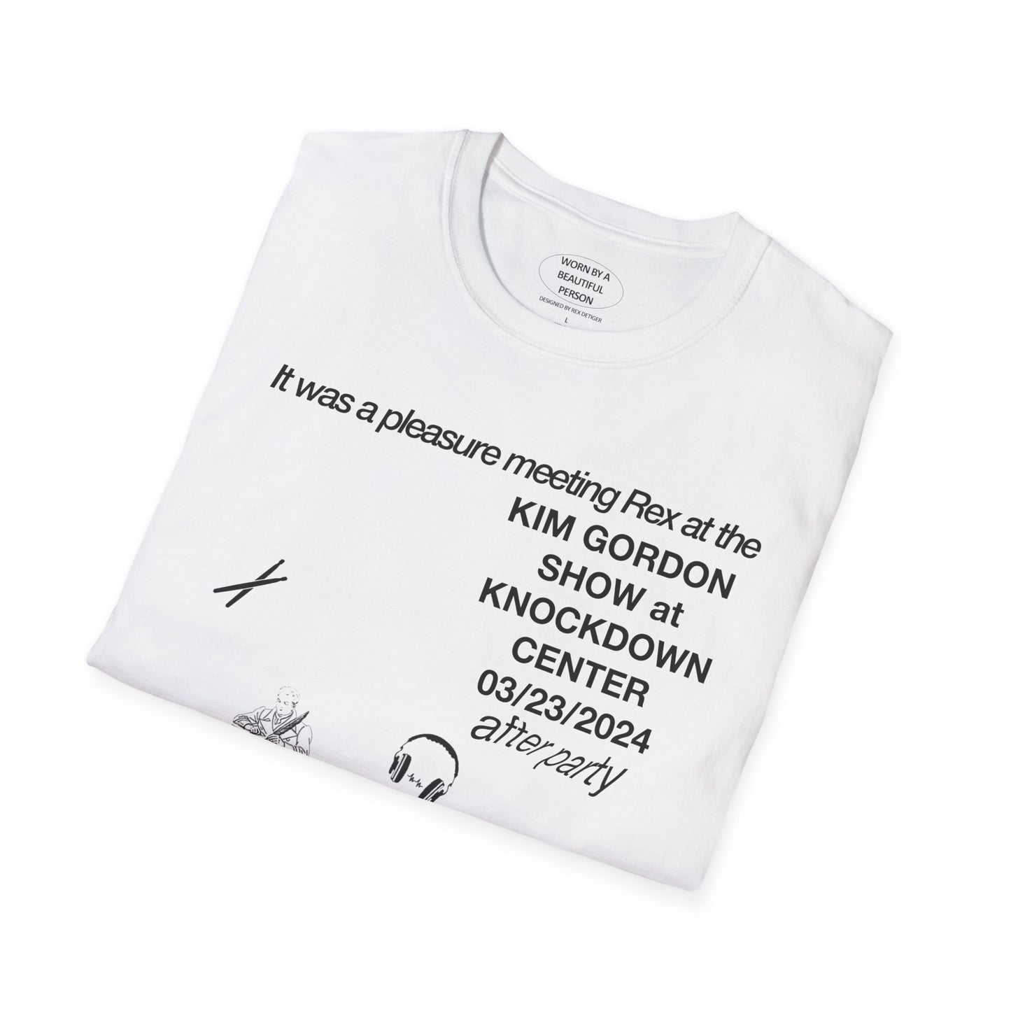 It was a pleasure meeting Rex at the Kim Gordon After Party - Unisex Softstyle T-Shirt