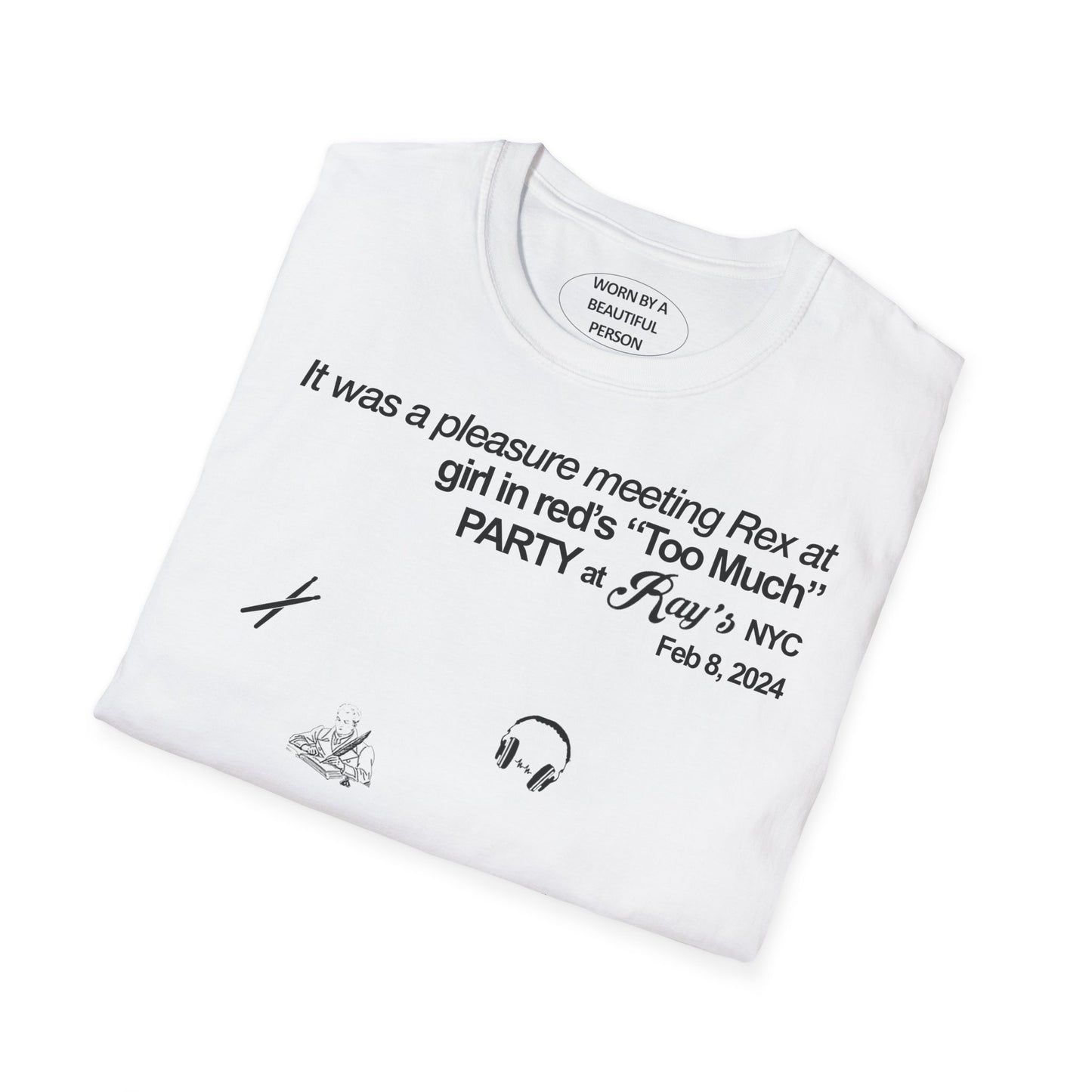 It was a pleasure meeting Rex at girl in red's "Too Much" PARTY at Ray's NYC - Unisex Softstyle T-Shirt - EUROPE SHIPPING