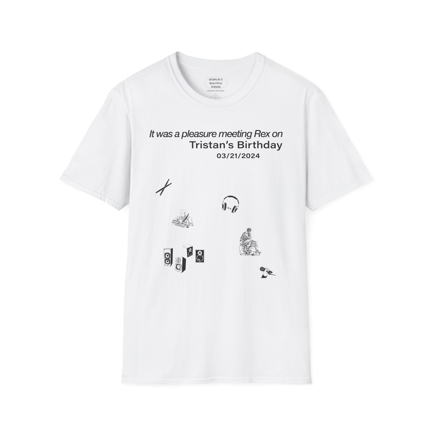 It was a pleasure meeting Rex on Tristan's Birthday - Unisex Softstyle T-Shirt