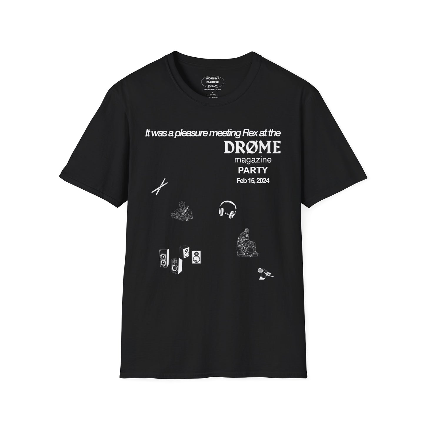 It was a pleasure meeting Rex at the DRØME Magazine Party - Unisex Softstyle T-Shirt