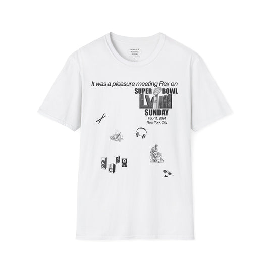 It was a pleasure meeting Rex on Super Bowl Sunday 2024 - Unisex Softstyle T-Shirt