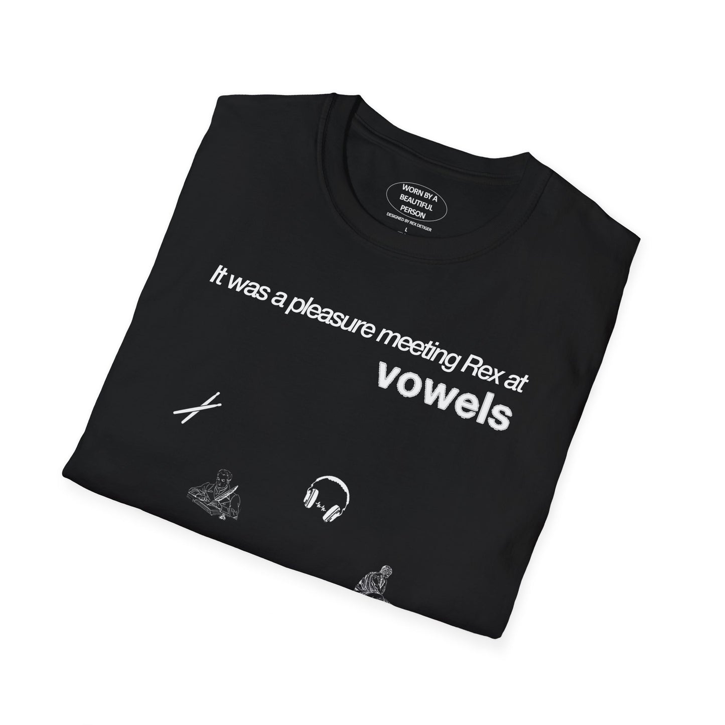 It was a pleasure meeting Rex at vowels - Unisex Softstyle T-Shirt