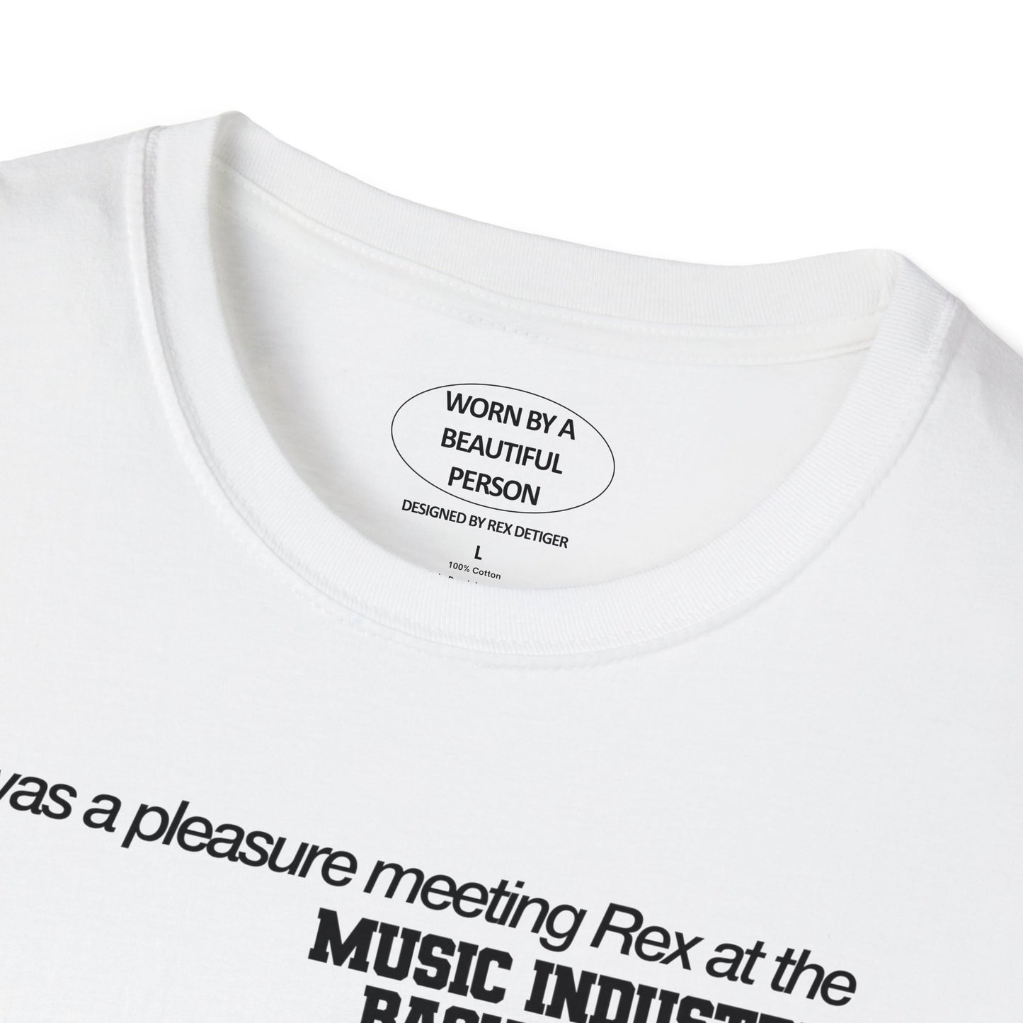 It was a pleasure meeting Rex on at the music industry basketball tournament - Unisex Softstyle T-Shirt